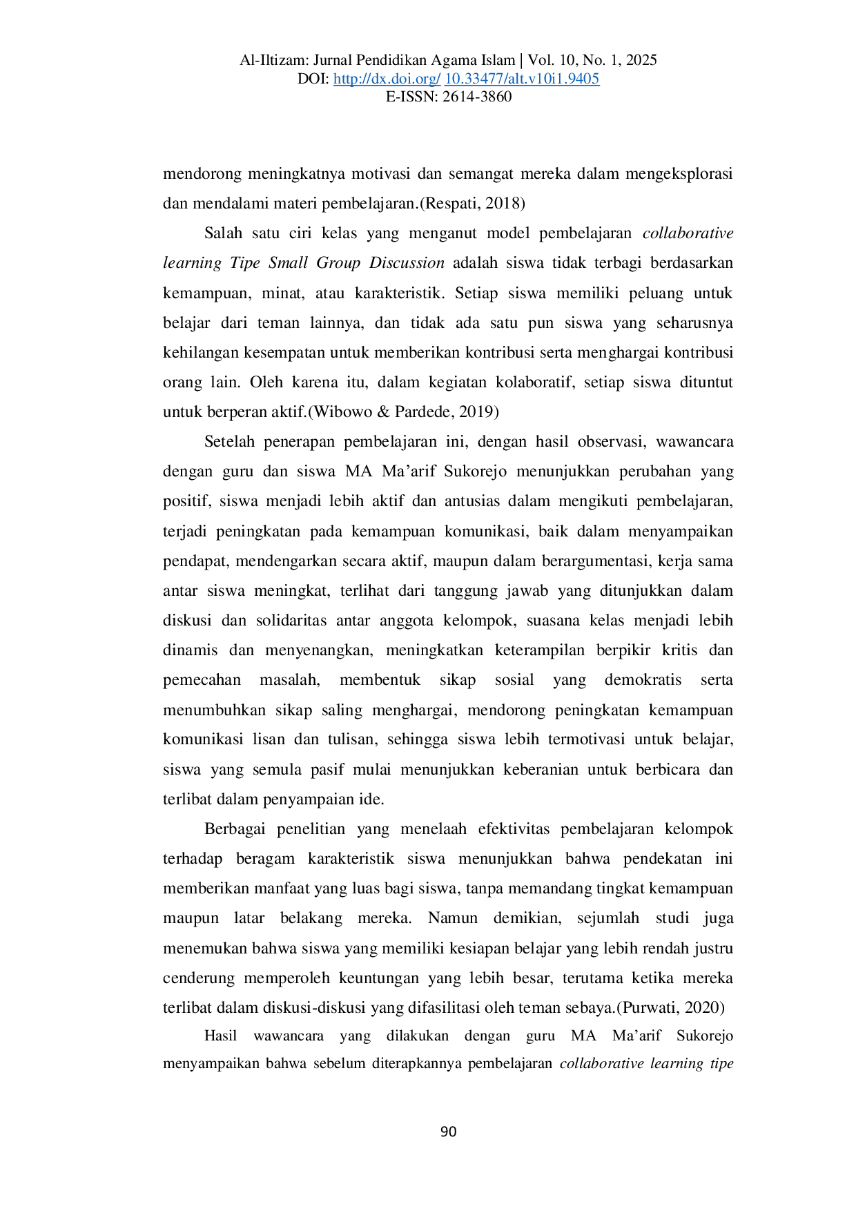 JURIS COLLABORATIVE LEARNING INNOVATION OF SMALL GROUP DISCUSSION TYPE IN IMPROVING STUDENTS COMMUNICATION SKILLS AT MA MA ARIF SUKOREJO Collaborative Learning small group discussion type implementation