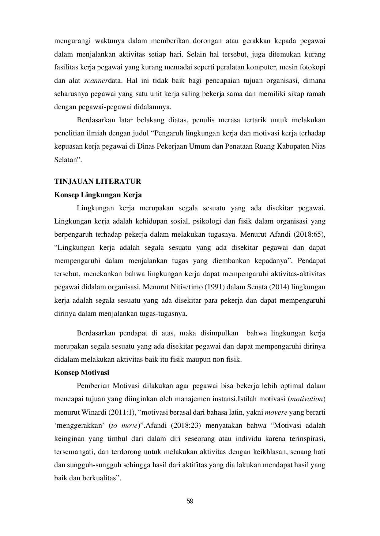 juris Progresif Bu ulolo PENGARUH LINGKUNGAN KERJA DAN MOTIVASI KERJA TERHADAP KEPUASAN KERJA PEGAWAI DI DINAS PEKERJAAN UMUM DAN PENATAAN RUANG KABUPATEN NIAS SELATAN