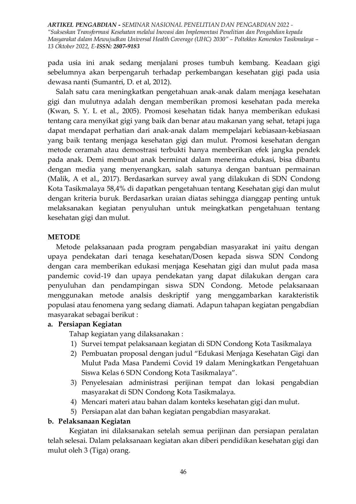 JURIS Edukasi Menjaga Kesehatan Gigi dan Mulut pada Masa Pandemi Covid 19 dalam Meningkatkan Pengetahuan