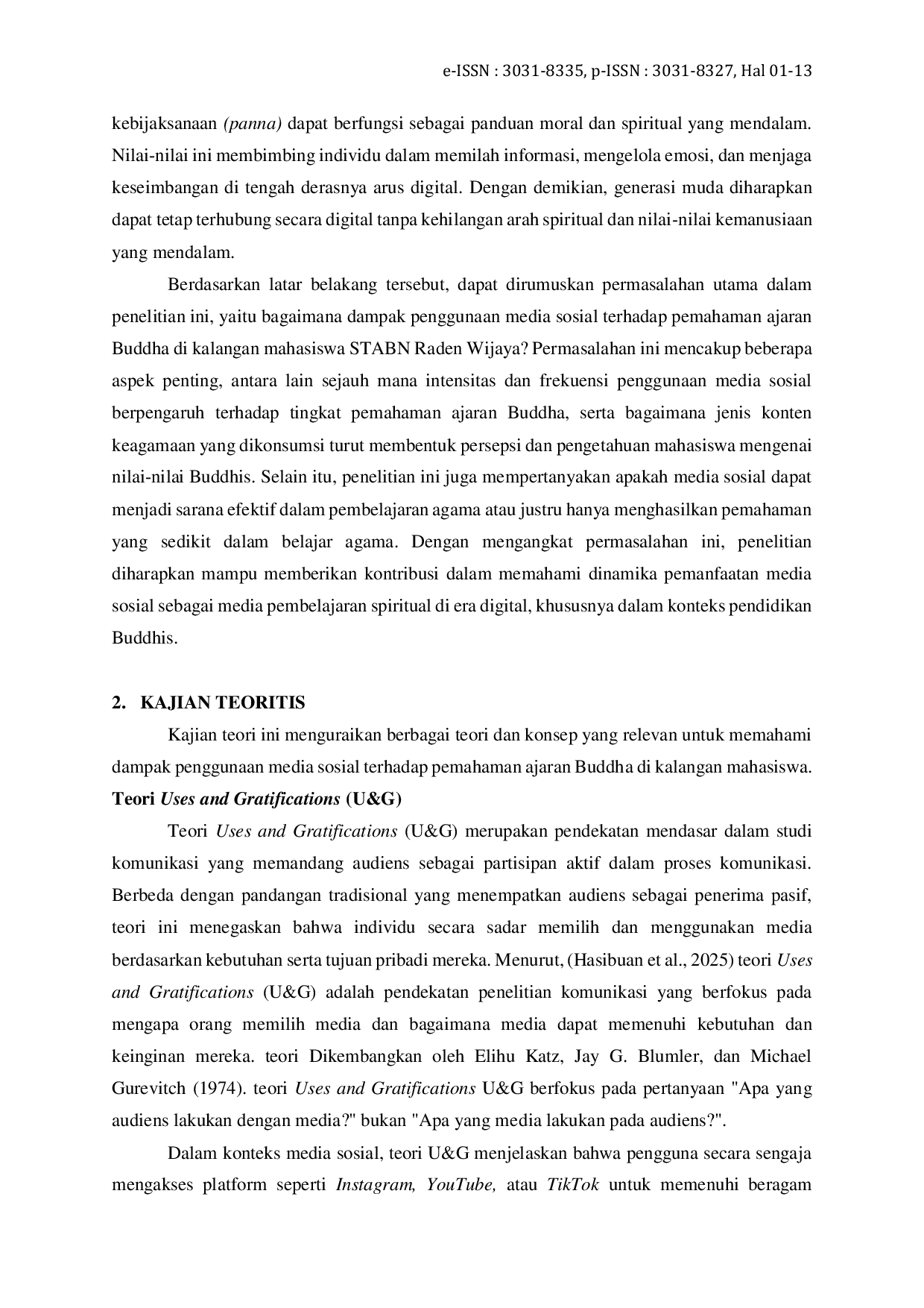 JURIS Dampak Media Sosial terhadap Pemahaman Ajaran Buddha Studi pada Mahasiswa STABN Raden Wijaya