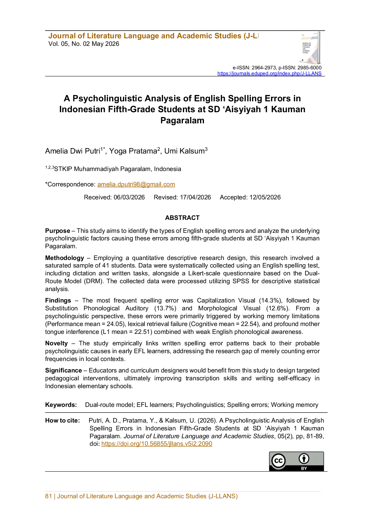JURIS Psycholinguistic Analysis Of English Spelling Errors In Indonesian Fifth Grade Students At SD Aisyiyah 1 Kauman Pagaralam