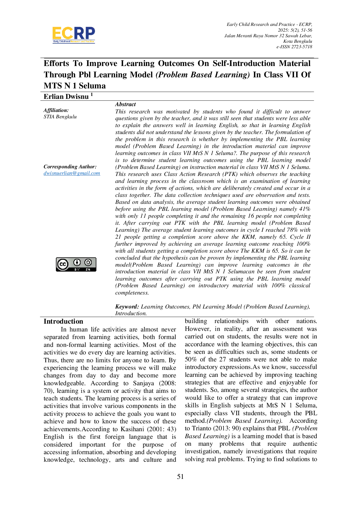 JURIS Efforts To Improve Learning Outcomes On Self Introduction Material Through PBL Learning Model Problem Based Learning In Class VII Of MTS N 1 Seluma