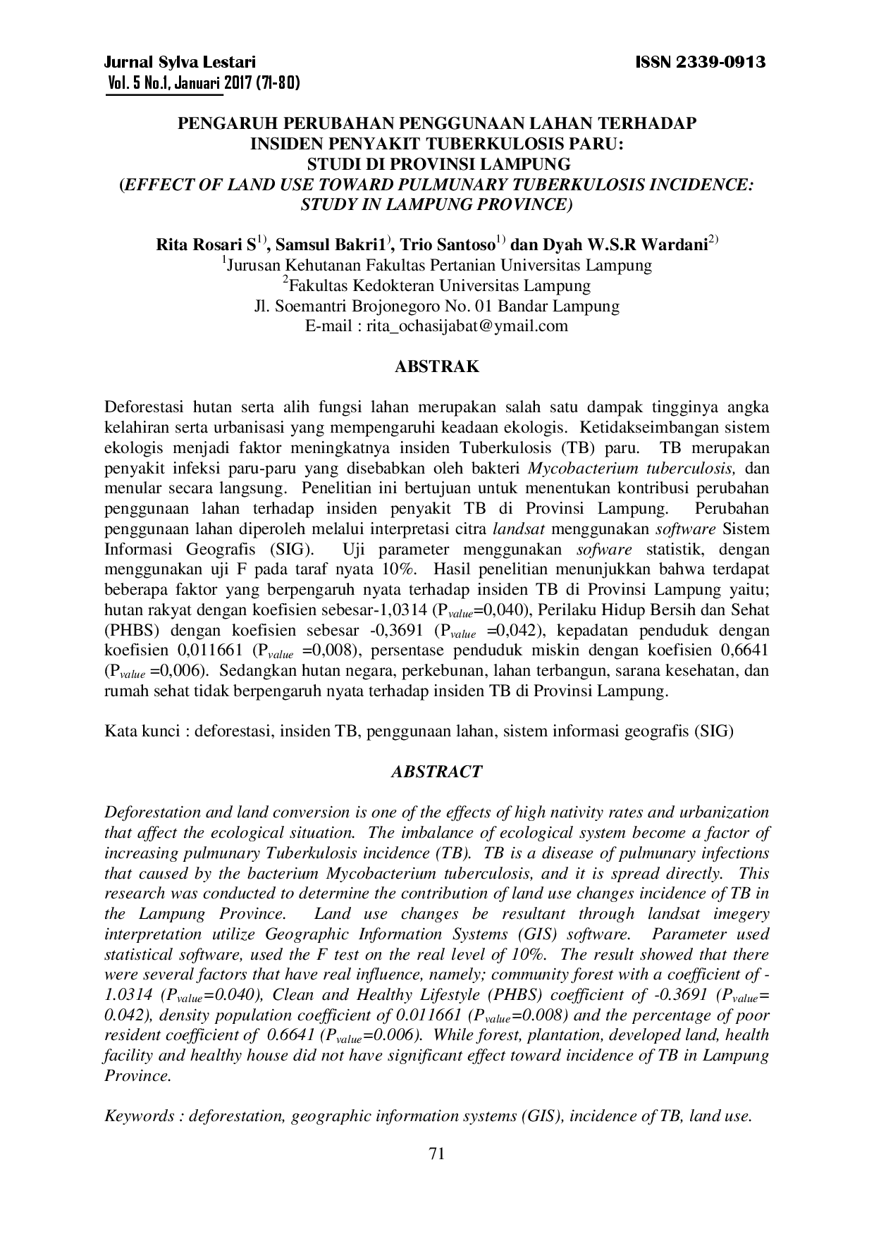 juris Pengaruh Perubahan Penggunaan Lahan terhadap Insiden Penyakit Tuberkulosis Paru Studi di Provinsi Lampung Effect of Land Use toward Pulmunary Tuberkulosis Incidence Study in Lampung Province