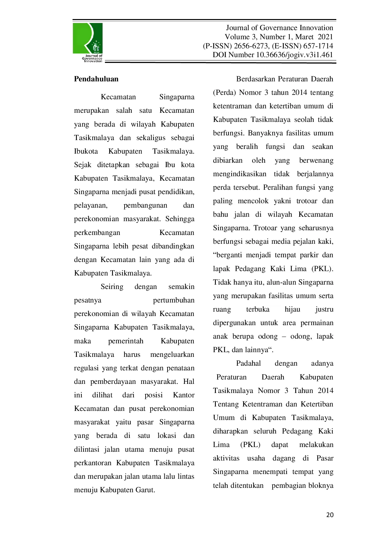 JURIS Implementasi Kebijakan Pemerintah Tentang Ketentraman Dan Ketertiban Umum Di Kabupaten Tasikmalaya Studi di Pedagang Kaki Lima PKL di Pasar Singaparna Kecamatan Singaparna Kabupaten Tasikmalaya