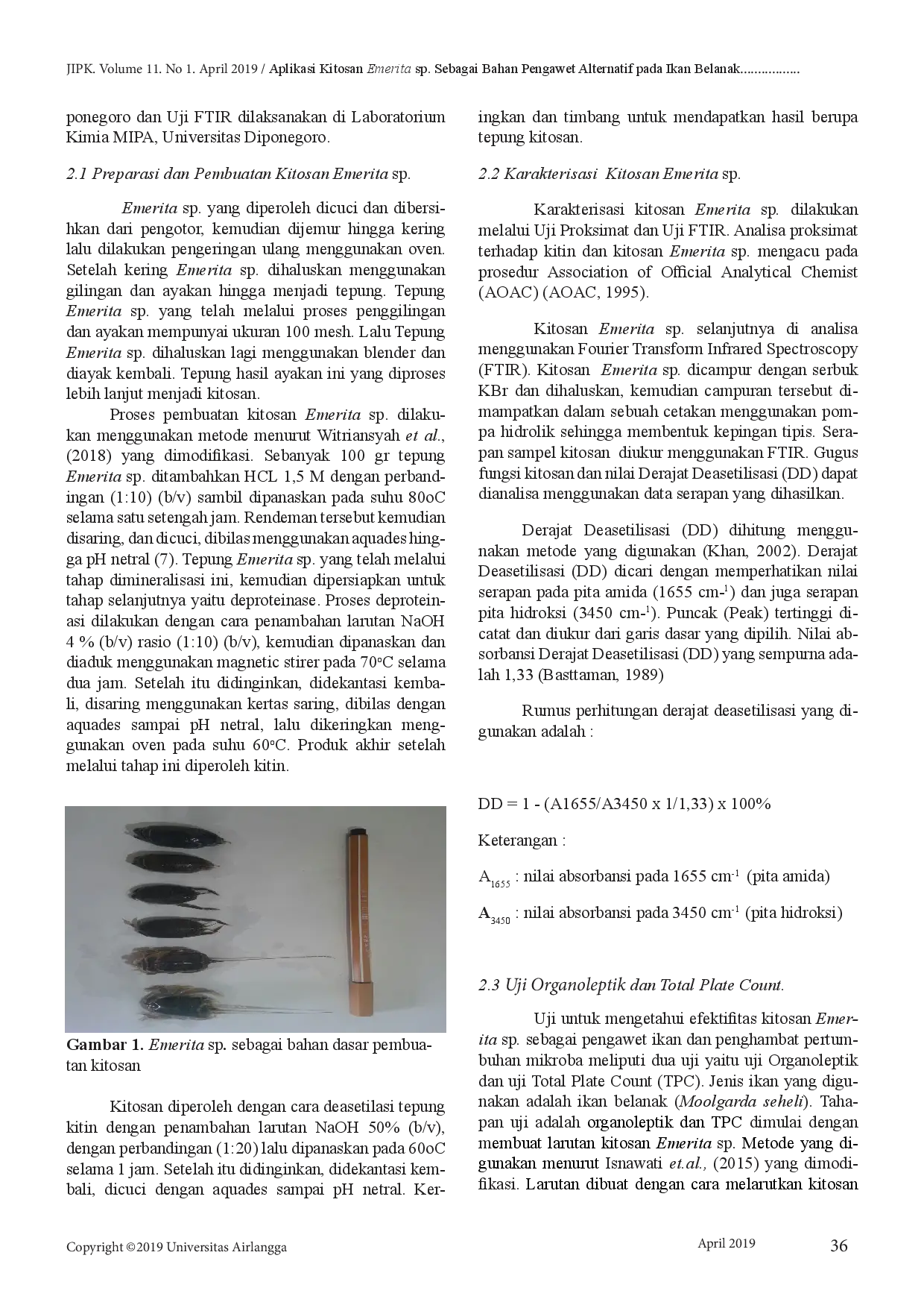 juris Aplikasi Kitosan Emerita sp Sebagai Bahan Pengawet Alternatif pada Ikan Belanak Mugil cephalus br i Chitosan Emerita sp as a Preservative Alternative in Mugil cephalus i