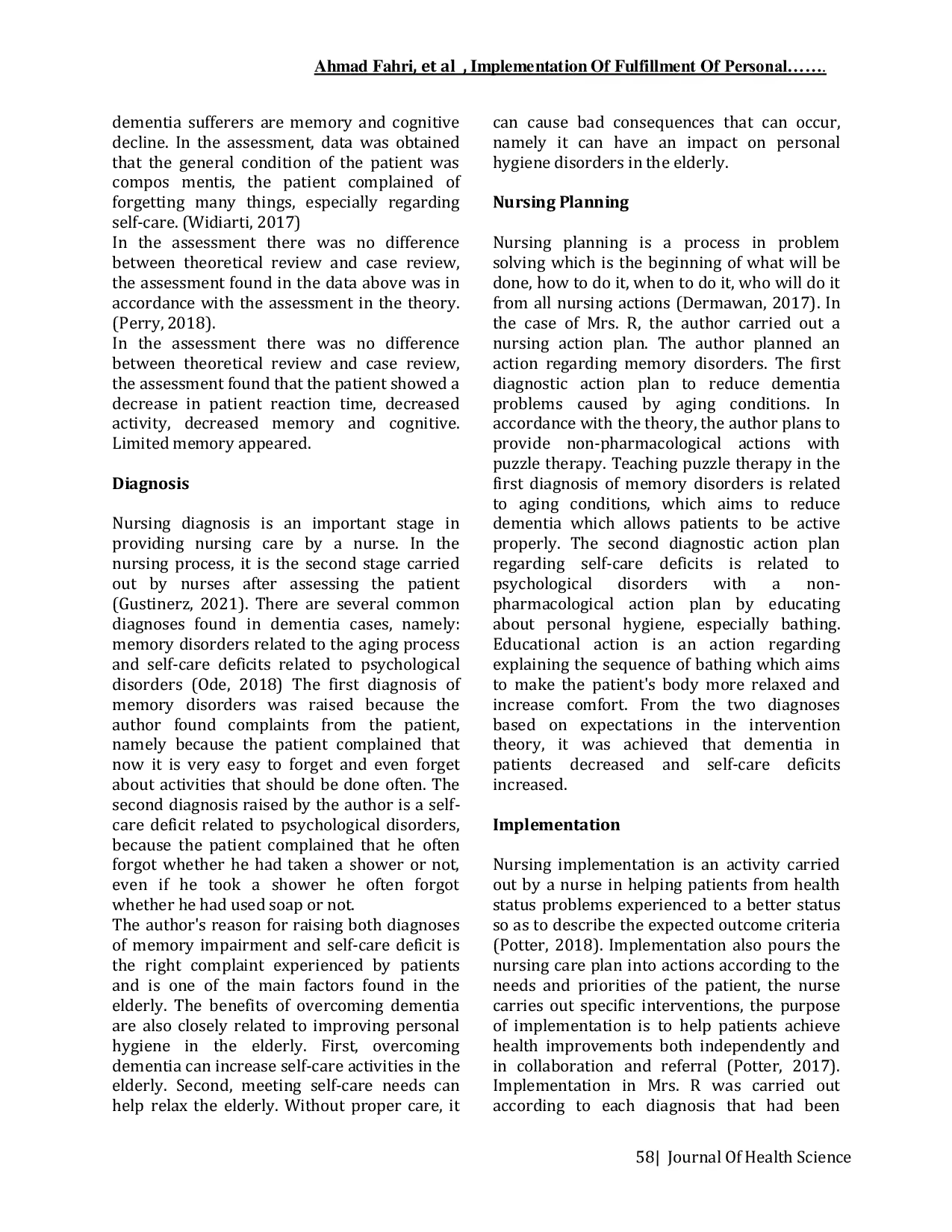 JURIS A Implementation Of Fulfillment Of Personal Hygiene Needs In Elderly Dementia In Social Institutions Tresna Werdha Budhi Mulia 01 Cipayung East Jakarta