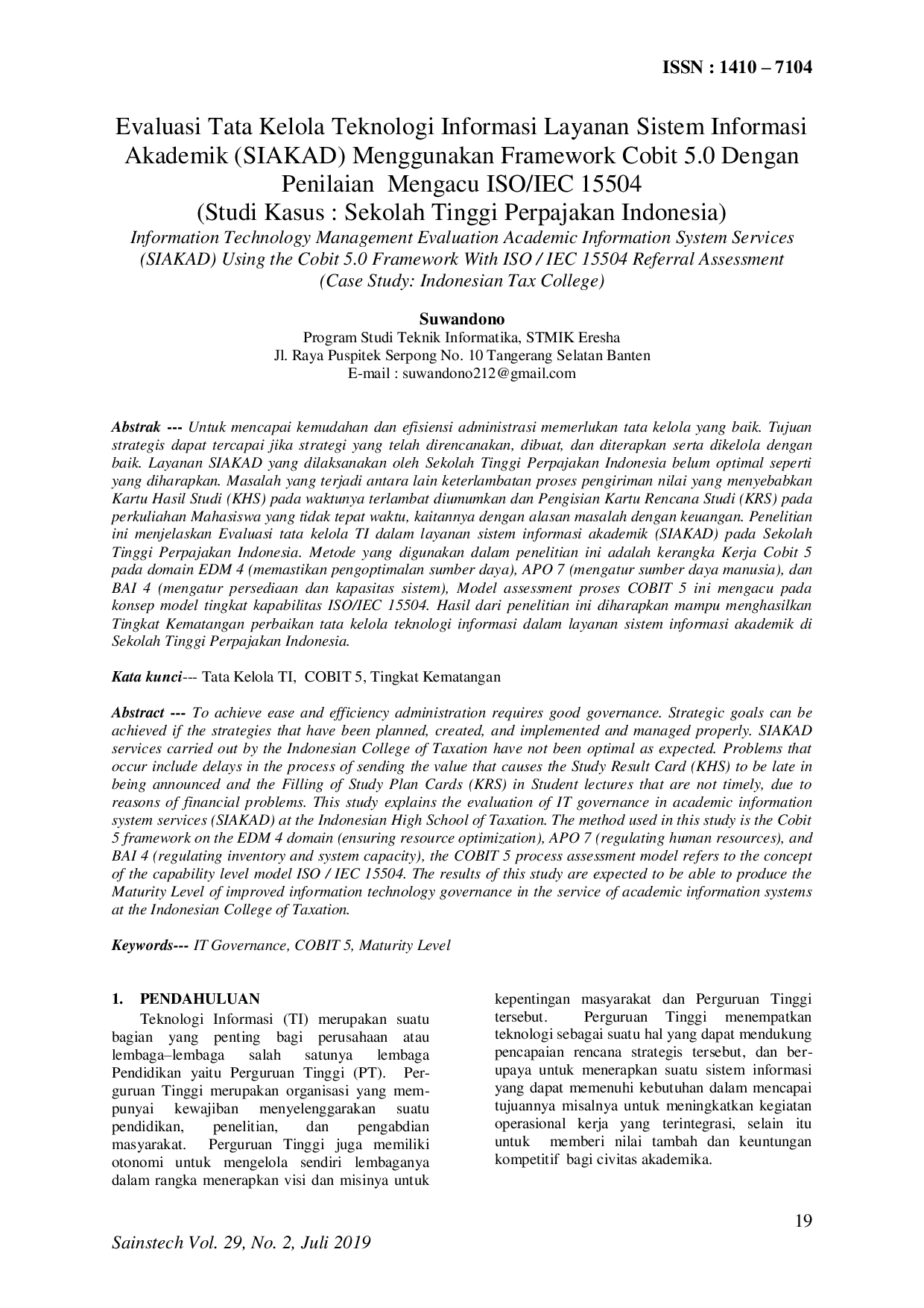 JURIS Evaluasi Tata Kelola Teknologi Informasi Layanan Sistem Informasi Akademik SIAKAD Menggunakan Framework Cobit 5 0 Dengan Penilaian Mengacu ISO IEC 15504 Studi Kasus Sekolah Tinggi Perpajakan Indo