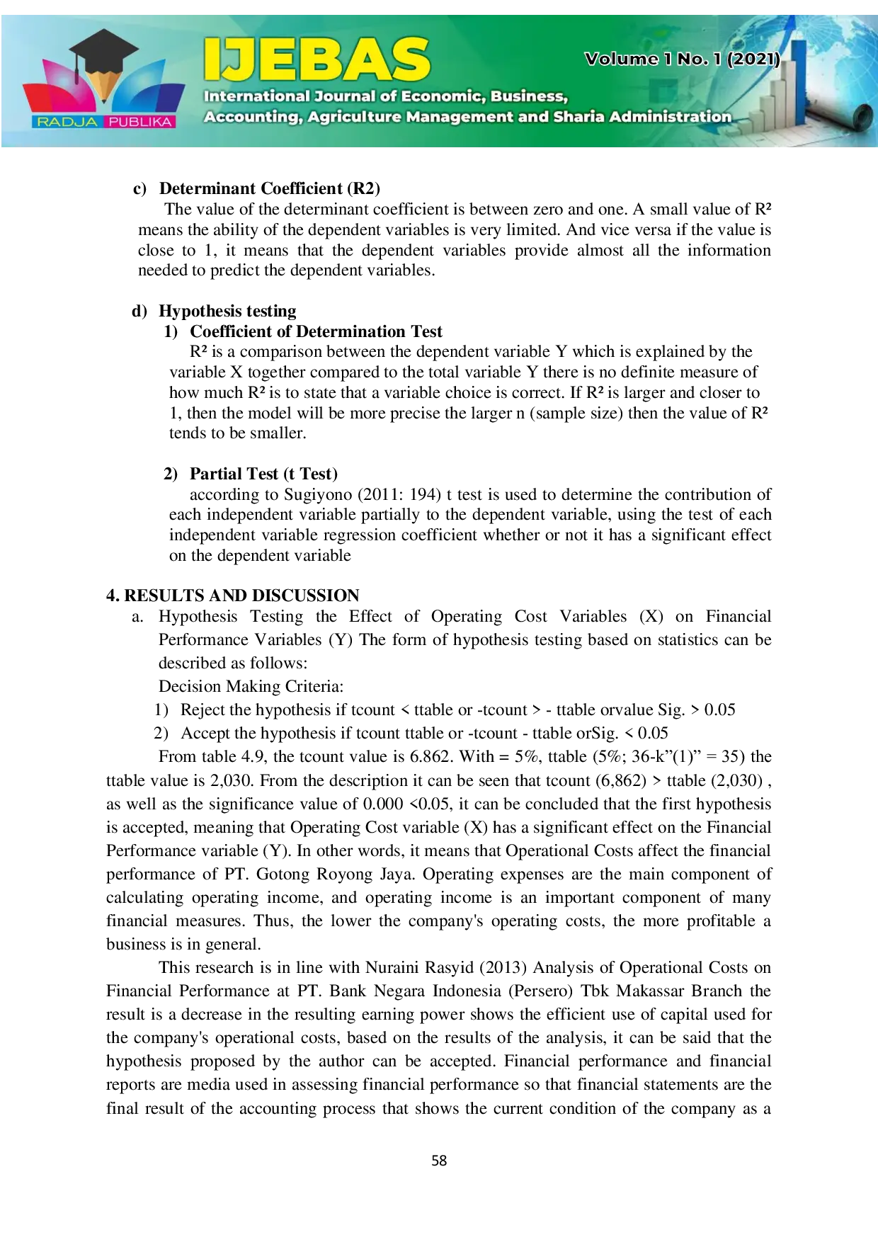 JURIS Conjucture Effect of Operational Cost for Increasing Financial Performance PT Gotong Royong Jaya