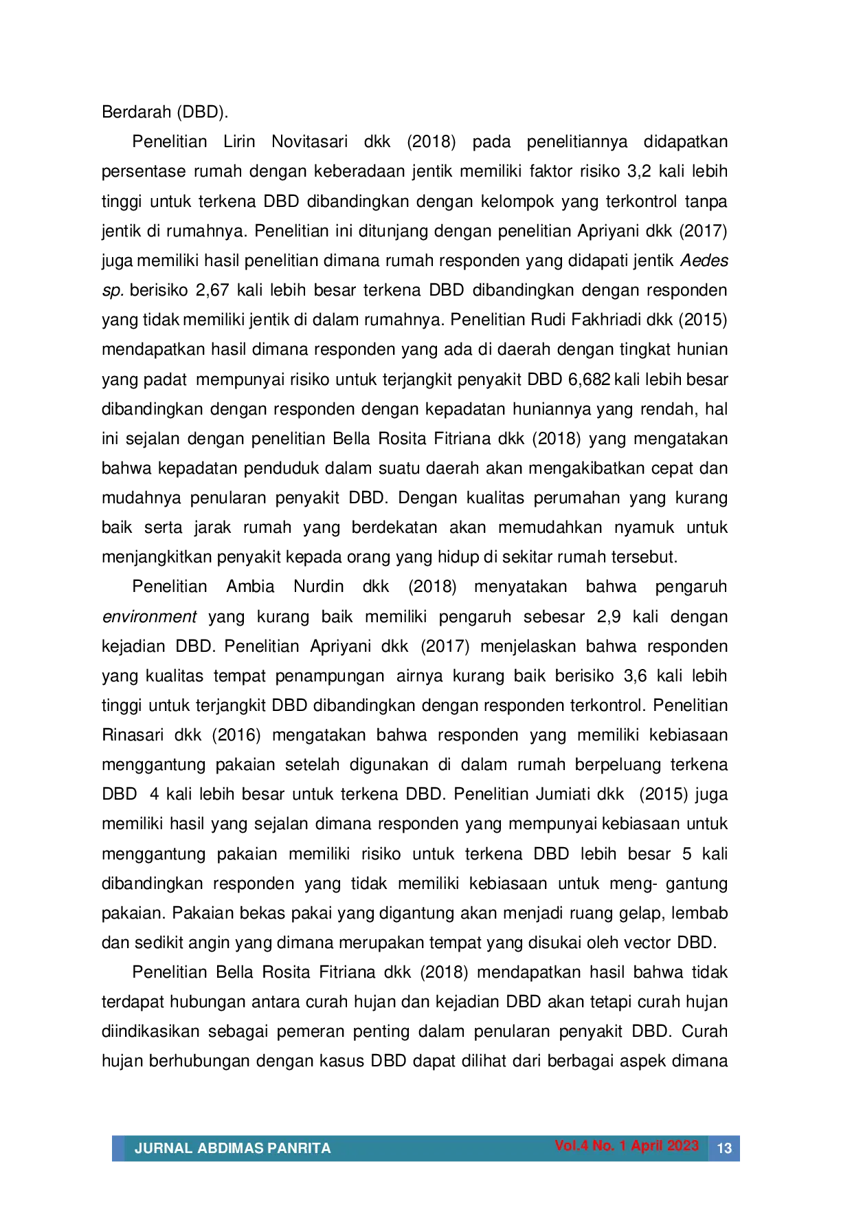 juris Penyuluhan tentang Penyakit Demam Berdarah DBD di Wilayah Kerja Puskesmas Macini Sawah Kota Makassar