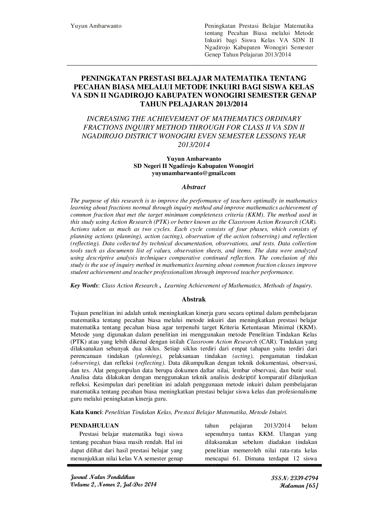 JURIS Peningkatan Prestasi Belajar Matematika Tentang Pecahan Biasa Melalui Metode Inkuiri Bagi Siswa Kelas VA SDN II Ngadirojo Kabupaten Wonogiri Semester Genep Tahun Pelajaran 2013 2014