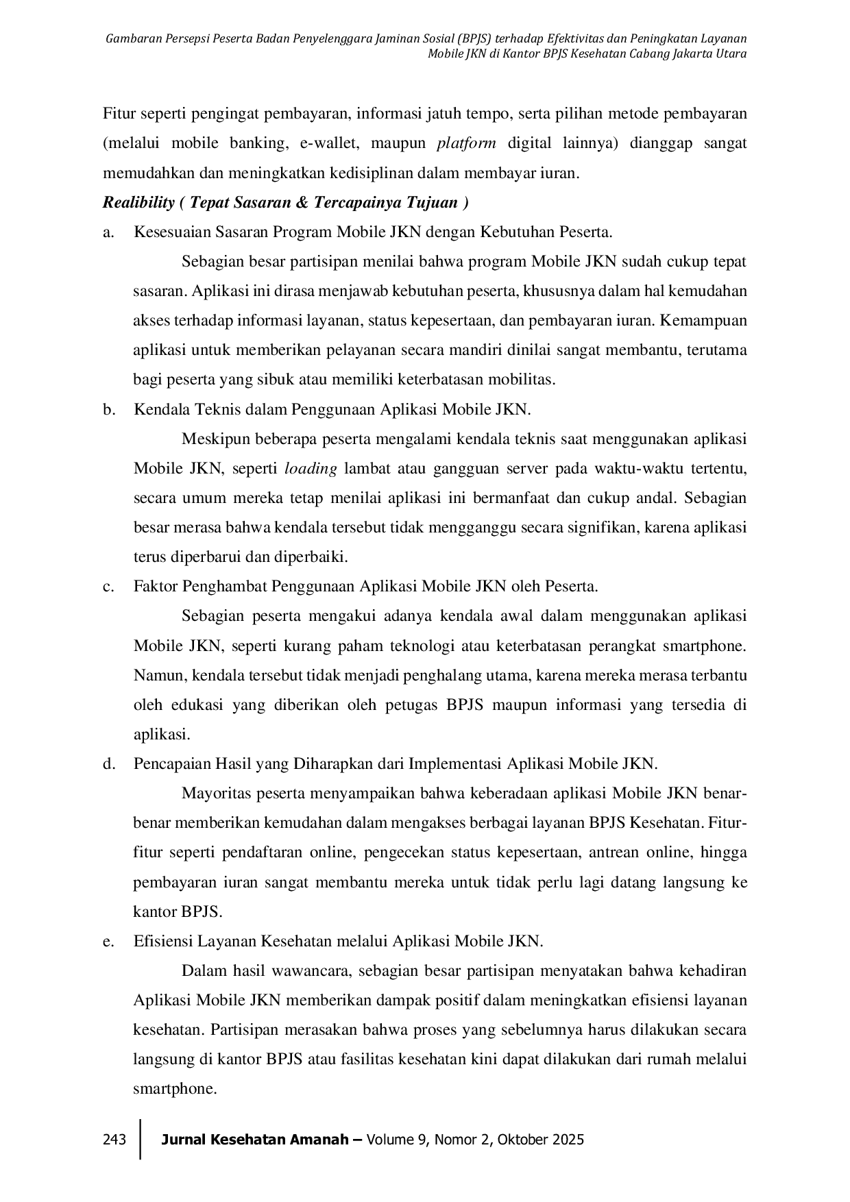 JURIS Gambaran Persepsi Peserta Badan Penyelenggara Jaminan Sosial BPJS Terhadap Efektivitas Dan Peningkatan Layanan Mobile JKN Di Kantor BPJS Kesehatan Cabang Jakarta Utara