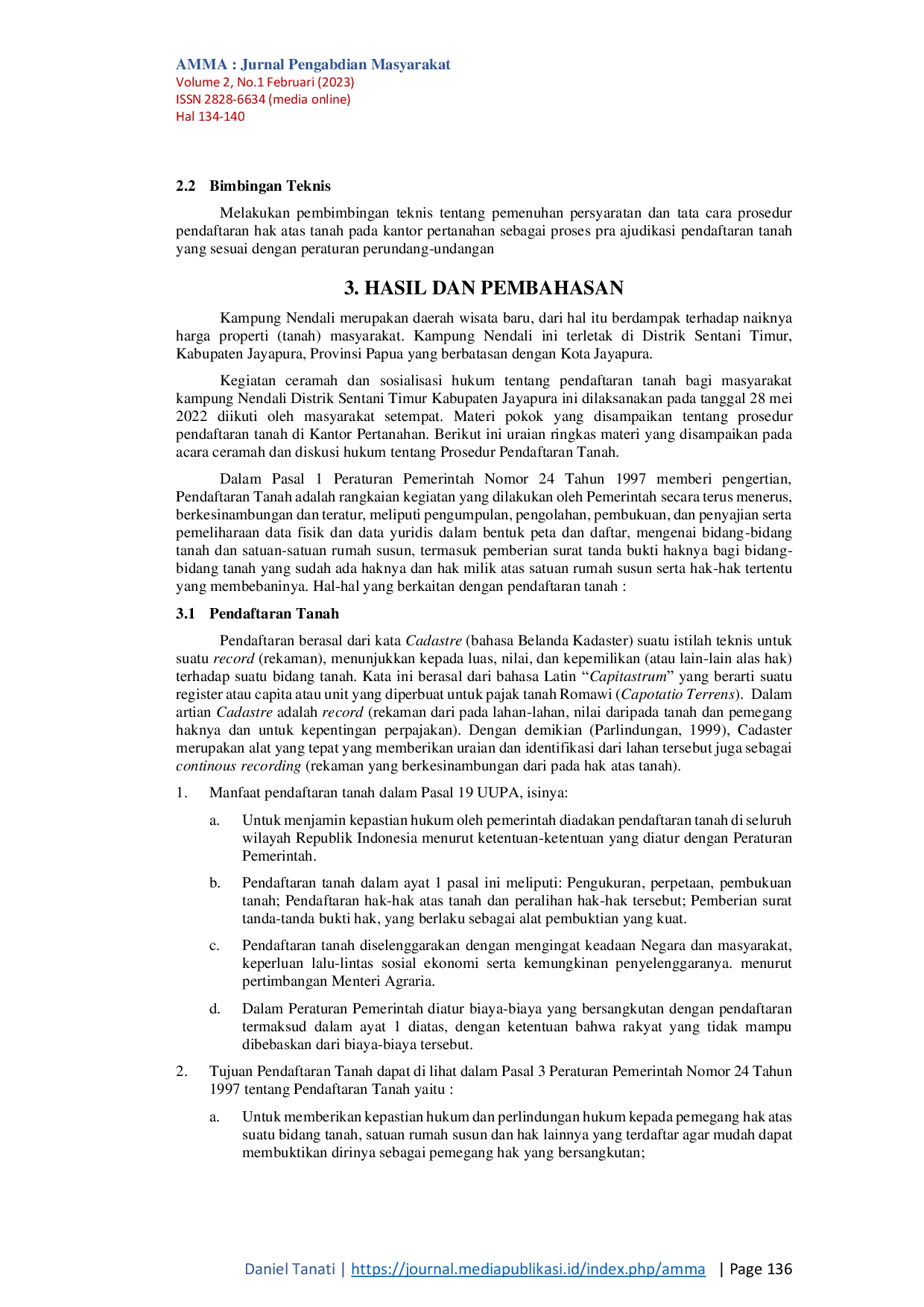 JURIS Penerapan IPTEKS Tentang Meningkatkan Kesadaran Masyarakat Terhadap Pendaftaran Hak Hak Atas Tanah Adat Pada Kampung Nendali