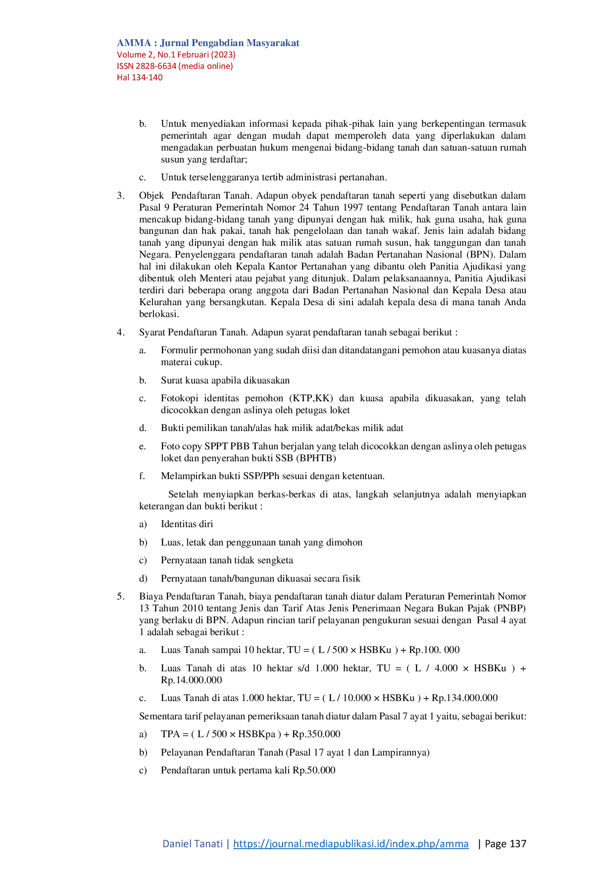 JURIS Penerapan IPTEKS Tentang Meningkatkan Kesadaran Masyarakat Terhadap Pendaftaran Hak Hak Atas Tanah Adat Pada Kampung Nendali