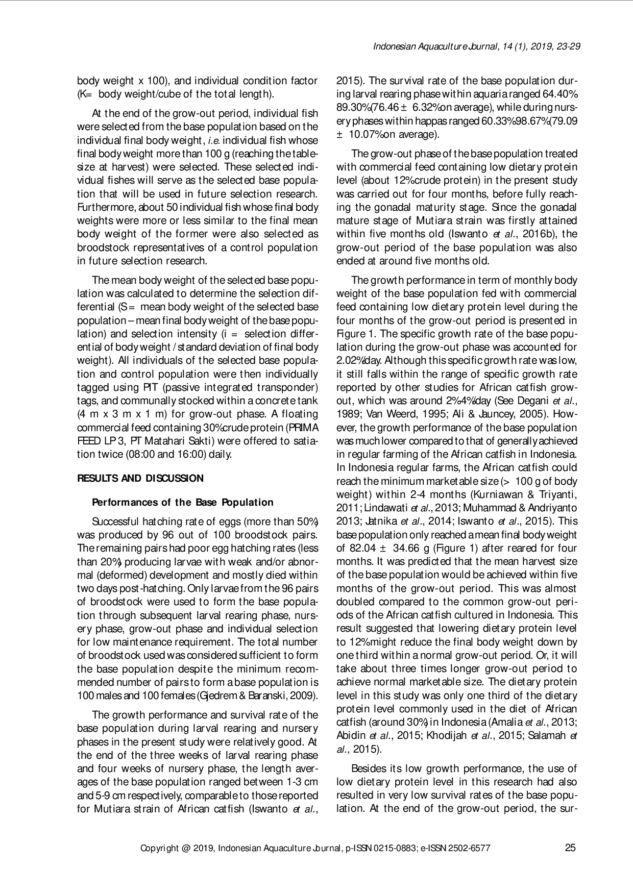 juris ESTABLISHING A BASE POPULATION OF INDIVIDUAL SELECTION FOR LOW MAINTENANCE REQUIREMENTS IN TERM OF DIETARY PROTEIN LEVEL IN THE AFRICAN CATFISH Clarias gariepinus