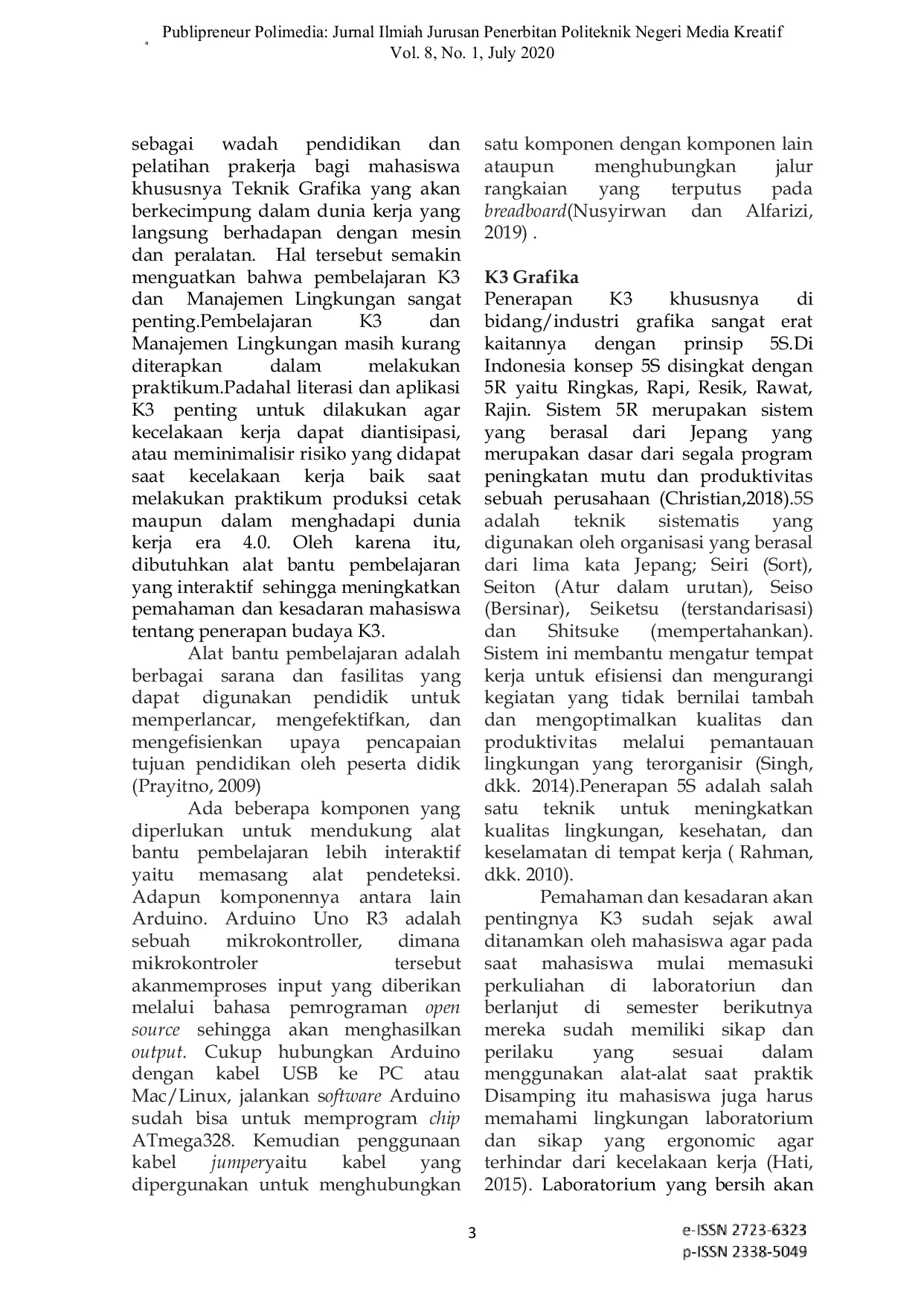 JURIS Arduino Based Multifunctional Rack as a HSE Learning Aid in the Polimedia Graphic Laboratory