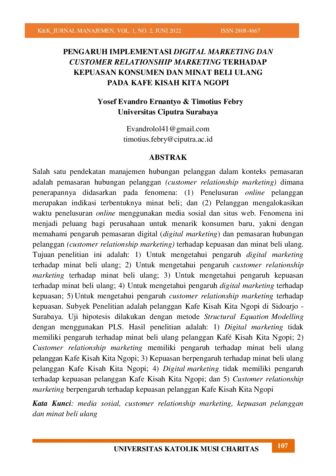 JURIS Pengaruh Implementasi Digital Marketing Dan Customer Relationship Marketing Terhadap Kepuasan Konsumen Dan Minat Beli Ulang Pada Kafe Kisah Kita Ngopi