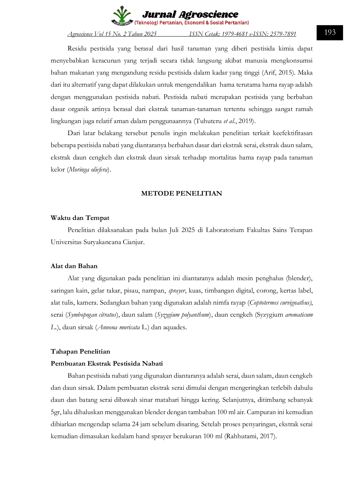 JURIS EFEKTIVITAS BERBAGAI JENIS PESTISIDA NABATI TERHADAP MORTALITAS HAMA RAYAP Coptotermes curvignathus PADA TANAMAN KELOR