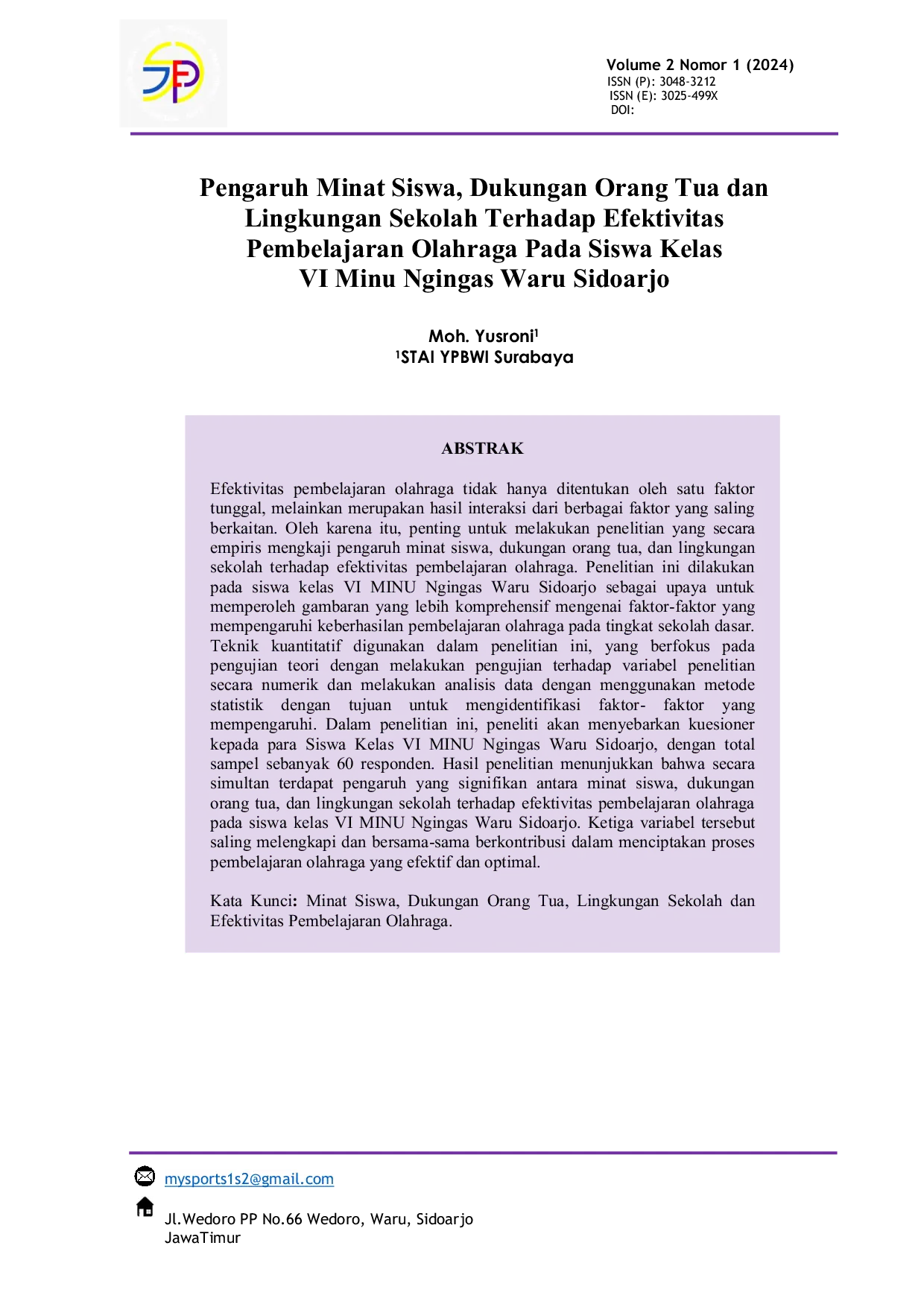 JURIS Pengaruh Minat Siswa Dukungan Orang Tua dan Lingkungan Sekolah terhadap Efektivitas Pembelajaran Olahraga pada Siswa Kelas VI Minu Ngingas Waru Sidoarjo