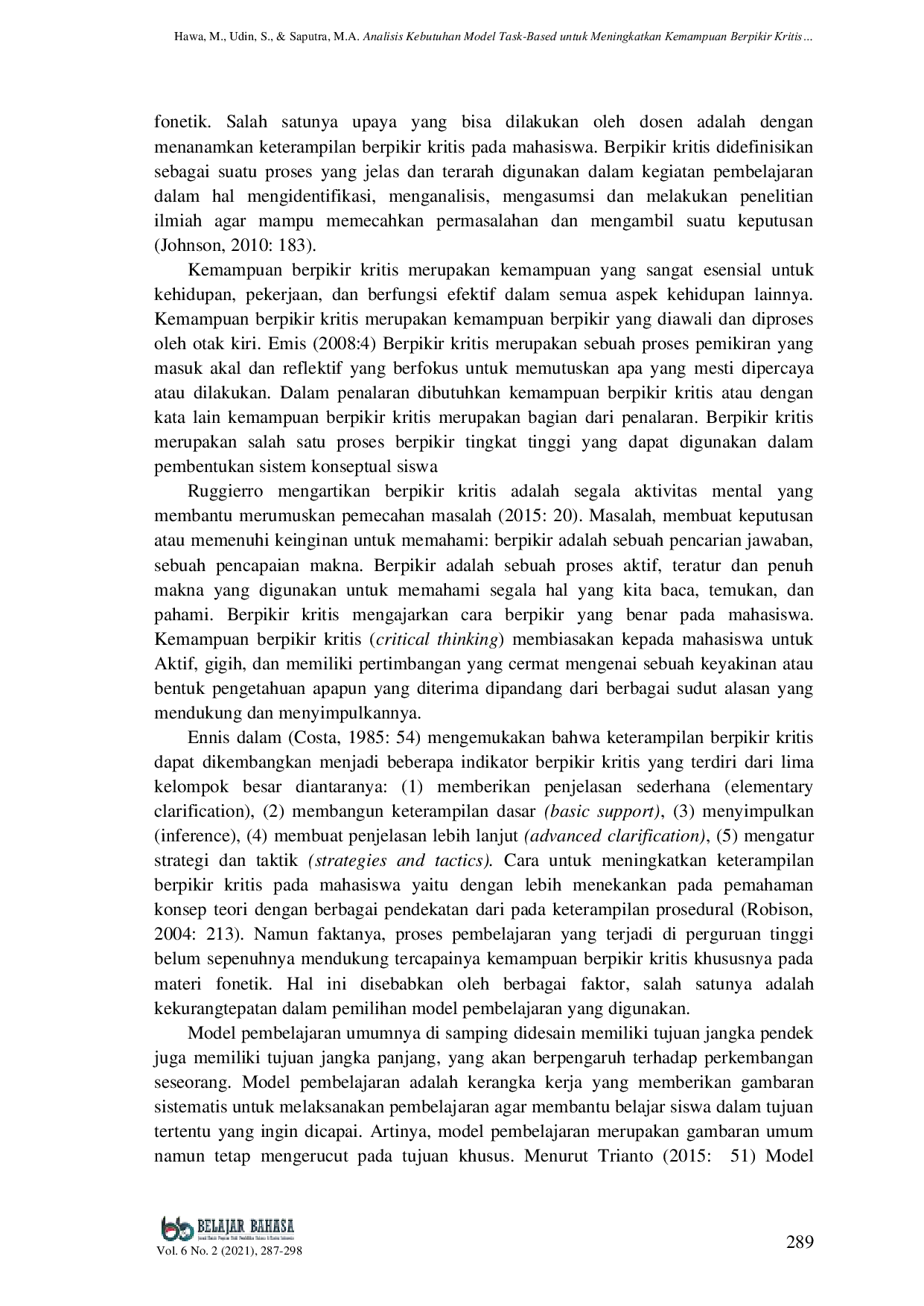 JURIS Analisis Kebutuhan Model Task Based untuk Meningkatkan Kemampuan Berpikir Kritis Mahasiswa pada Materi Fonetik