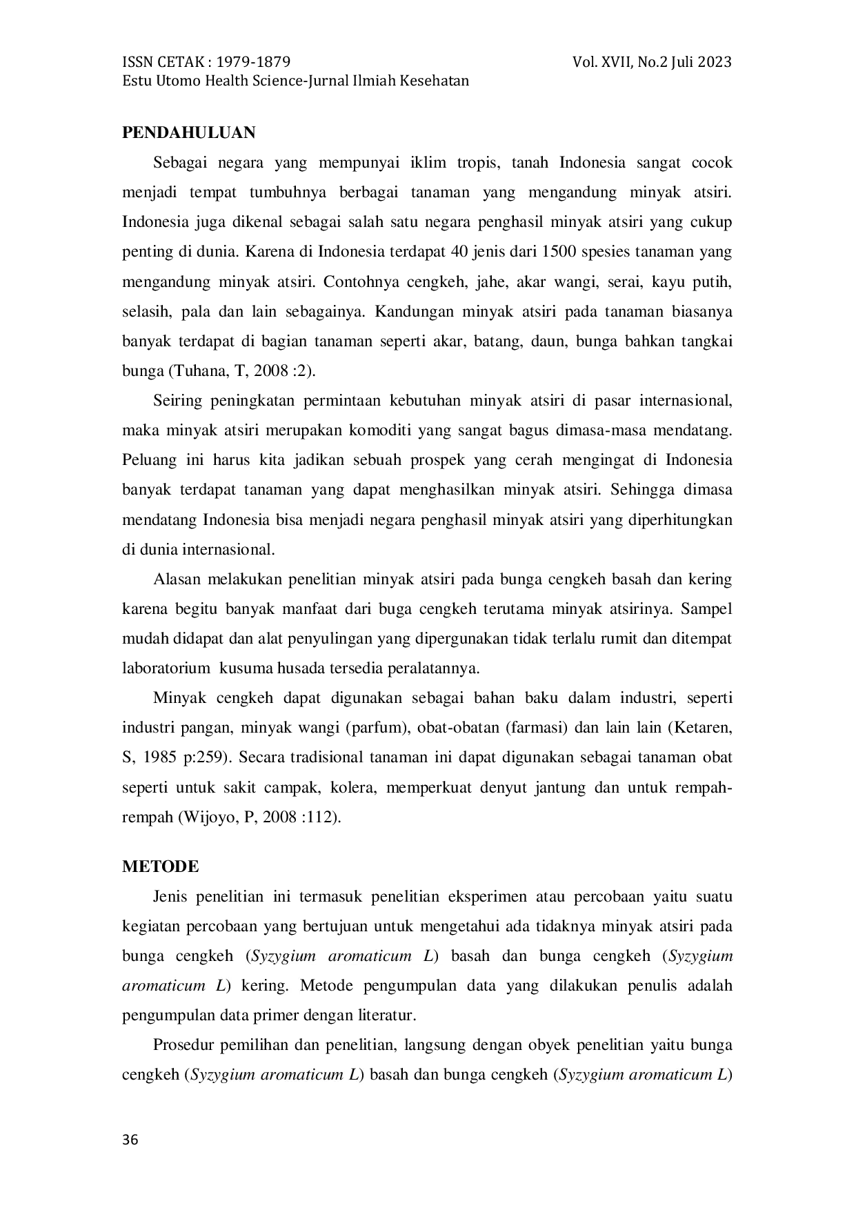 JURIS Perbedaan Rendemen Minyak Atsiri Pada Bunga Cengkeh Syzygium Aromaticum L Basah Dan Bunga Cengkeh Syzygium Aromaticum L Kering Dengan Metode Destilasi Air