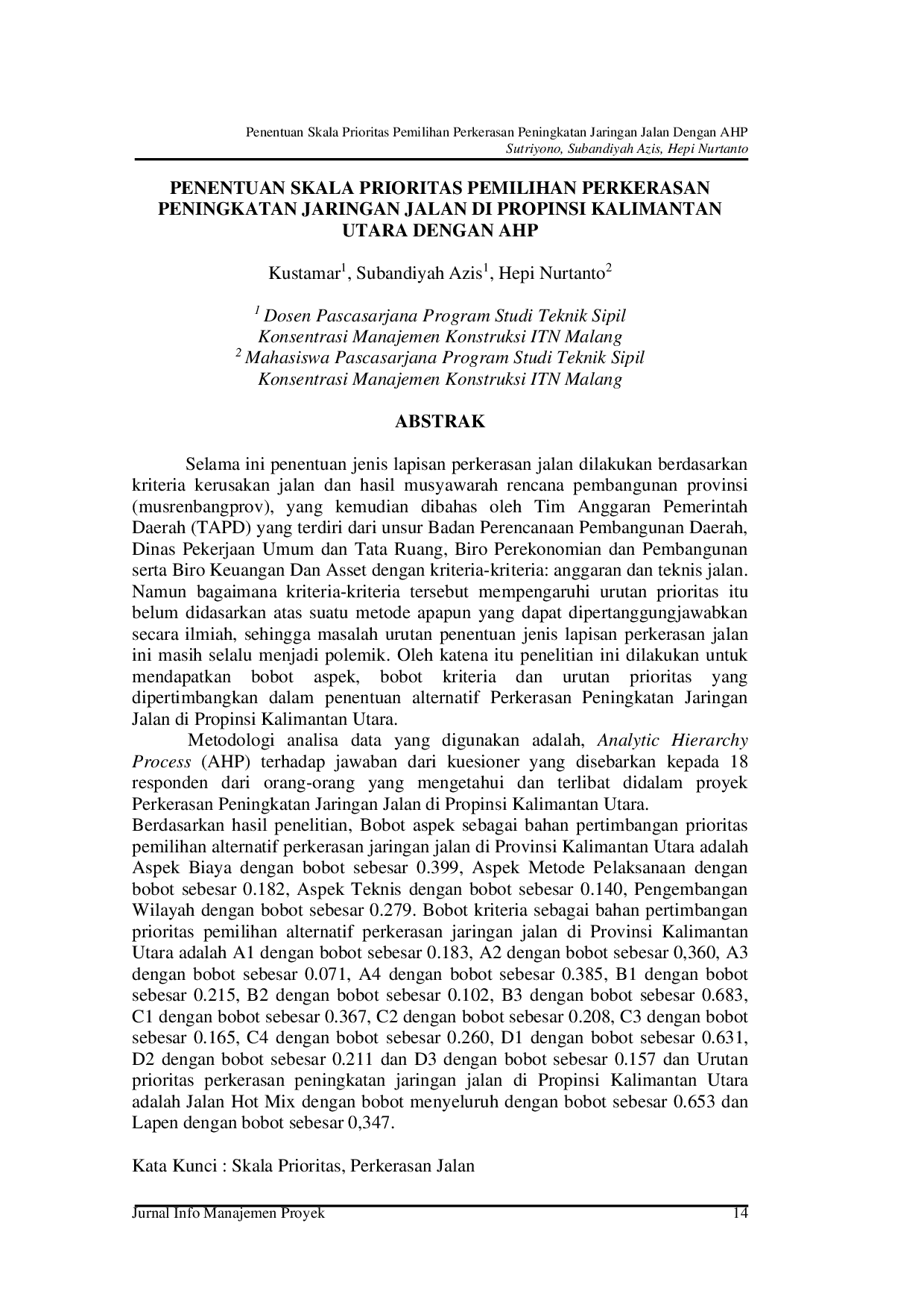 juris Penentuan Skala Prioritas Pemilihan Perkerasan Peningkatan Jaringan Jalan Dengan Ahp