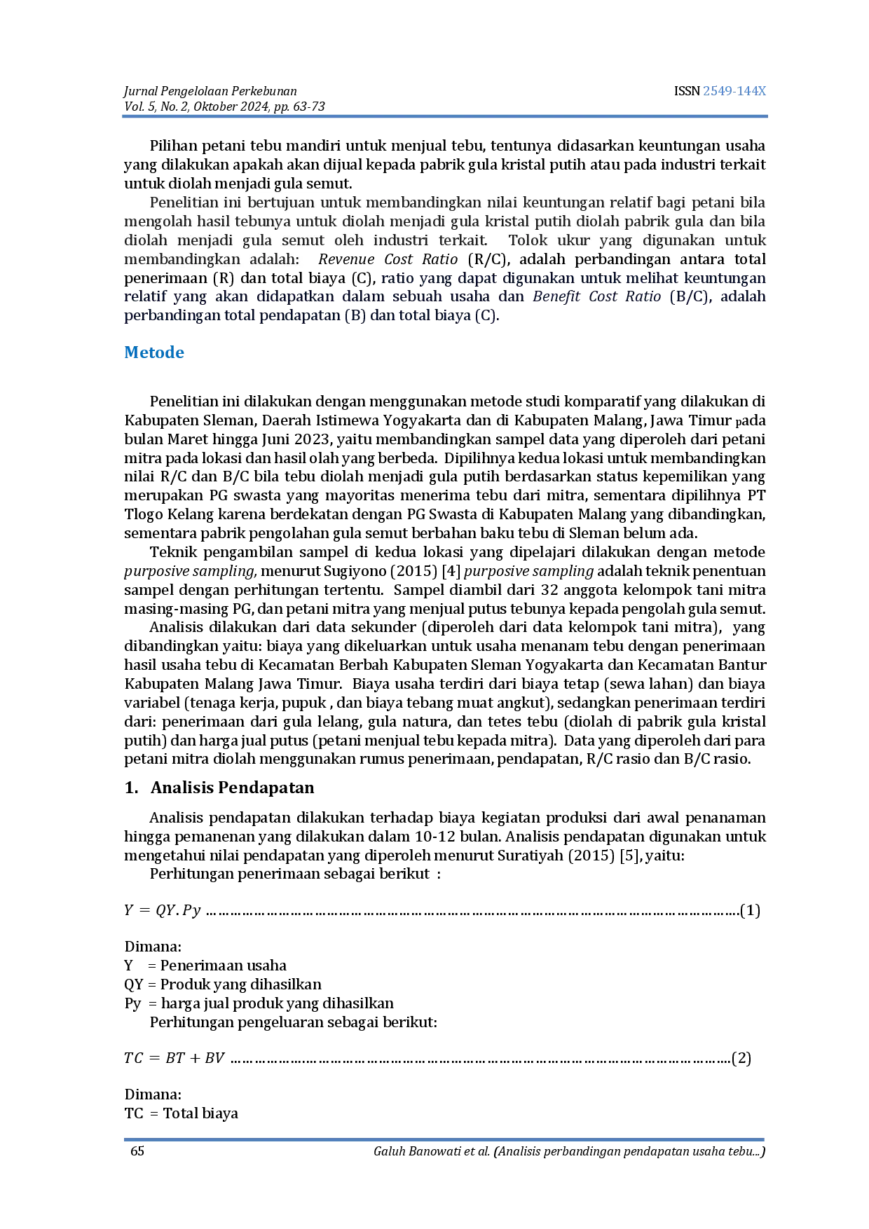 juris Analisis perbandingan pendapatan usaha tebu Saccharum officinarum L menjadi gula pasir dan gula semut Studi kasus petani mitra PG di Kabupaten Sleman dan Kabupaten Malang