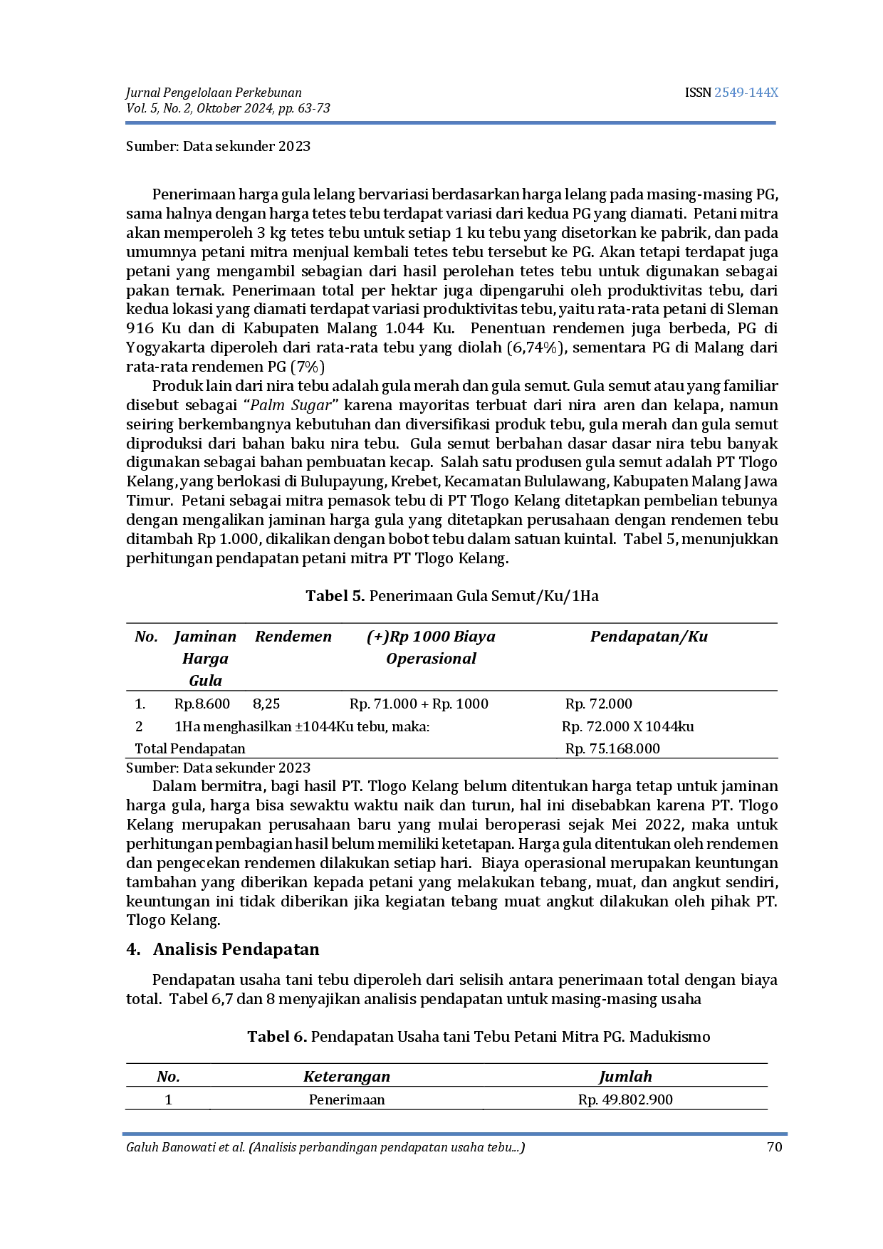 juris Analisis perbandingan pendapatan usaha tebu Saccharum officinarum L menjadi gula pasir dan gula semut Studi kasus petani mitra PG di Kabupaten Sleman dan Kabupaten Malang