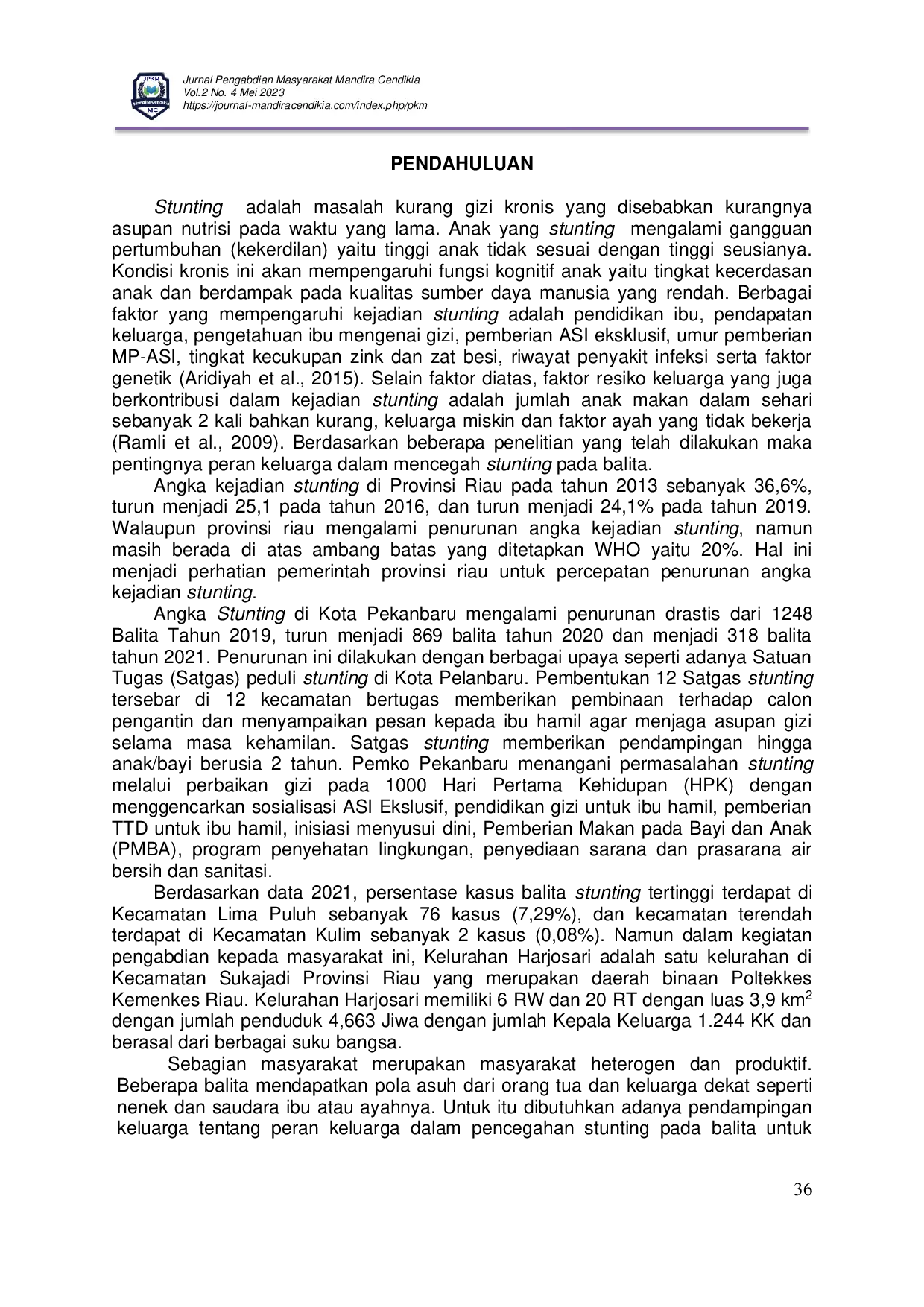 JURIS Pendampingan Keluarga untuk meningkatkan Pengetahuan Keluarga dalam Pencegahan Stunting pada Balita di Kelurahan Harjosari