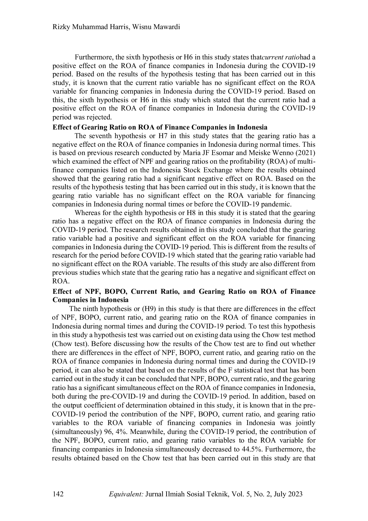 JURIS The Influence Of NPF Bopo Current Ratio and Gearing Ratio On Financing Company Performance Comparation Study Of Financing Companies In Indonesia Before and During The Covid 19 Period