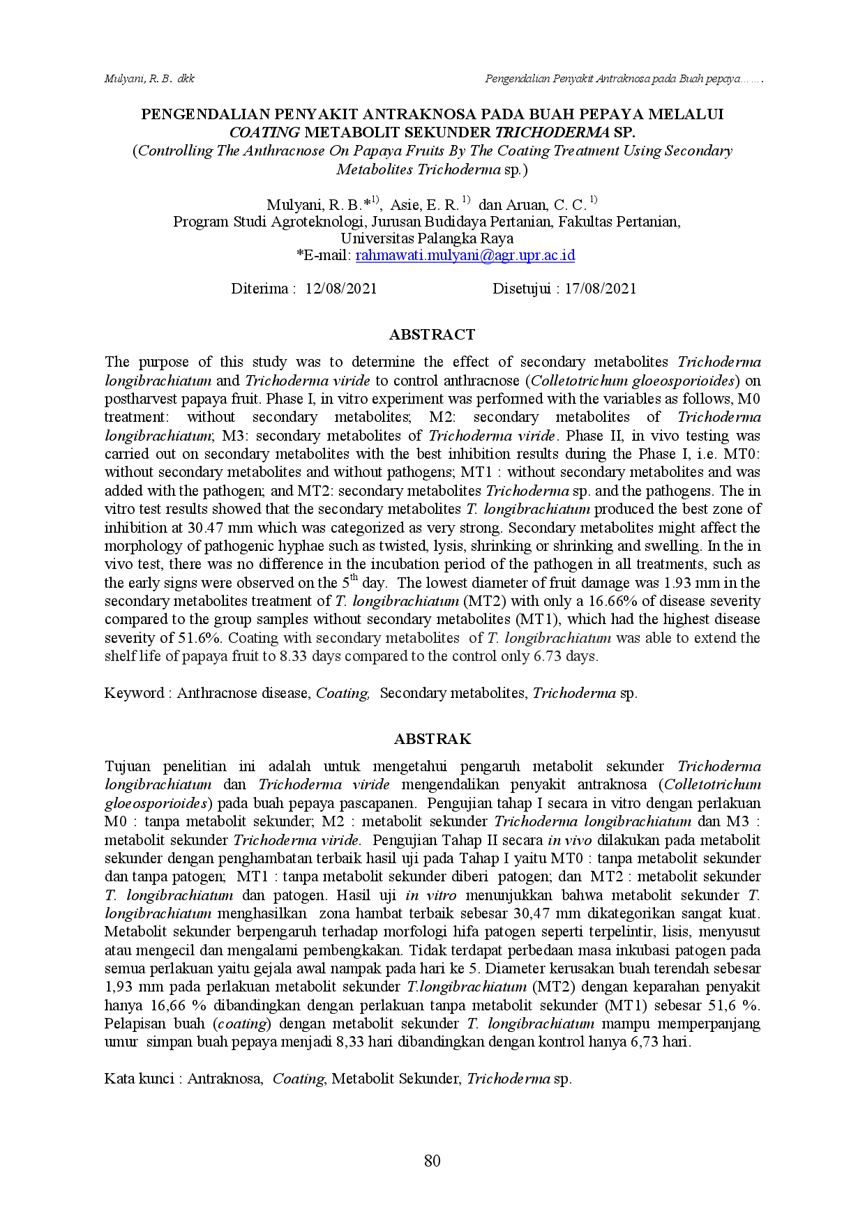 juris Doi 10 36873 PENGENDALIAN PENYAKIT ANTRAKNOSA PADA BUAH PEPAYA MELALUI COATING METABOLIT SEKUNDER TRICHODERMA Controlling The Anthracnose On Papaya Fruits By The Coating Treatment Usin