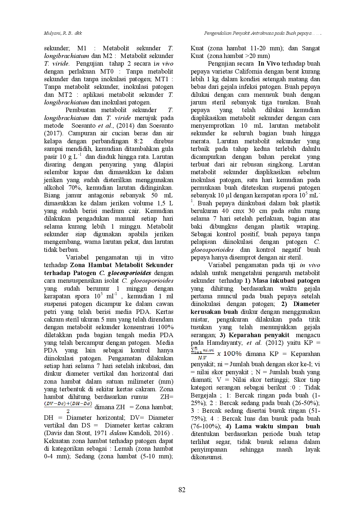 juris Doi 10 36873 PENGENDALIAN PENYAKIT ANTRAKNOSA PADA BUAH PEPAYA MELALUI COATING METABOLIT SEKUNDER TRICHODERMA Controlling The Anthracnose On Papaya Fruits By The Coating Treatment Usin