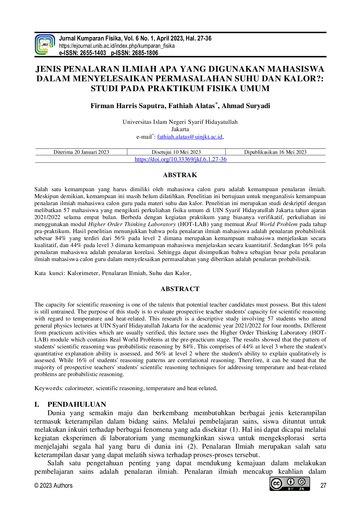 JURIS JENIS PENALARAN ILMIAH APA YANG DIGUNAKAN MAHASISWA DALAM MENYELESAIKAN PERMASALAHAN SUHU DAN KALOR STUDI PADA PRAKTIKUM FISIKA UMUM Indonesia
