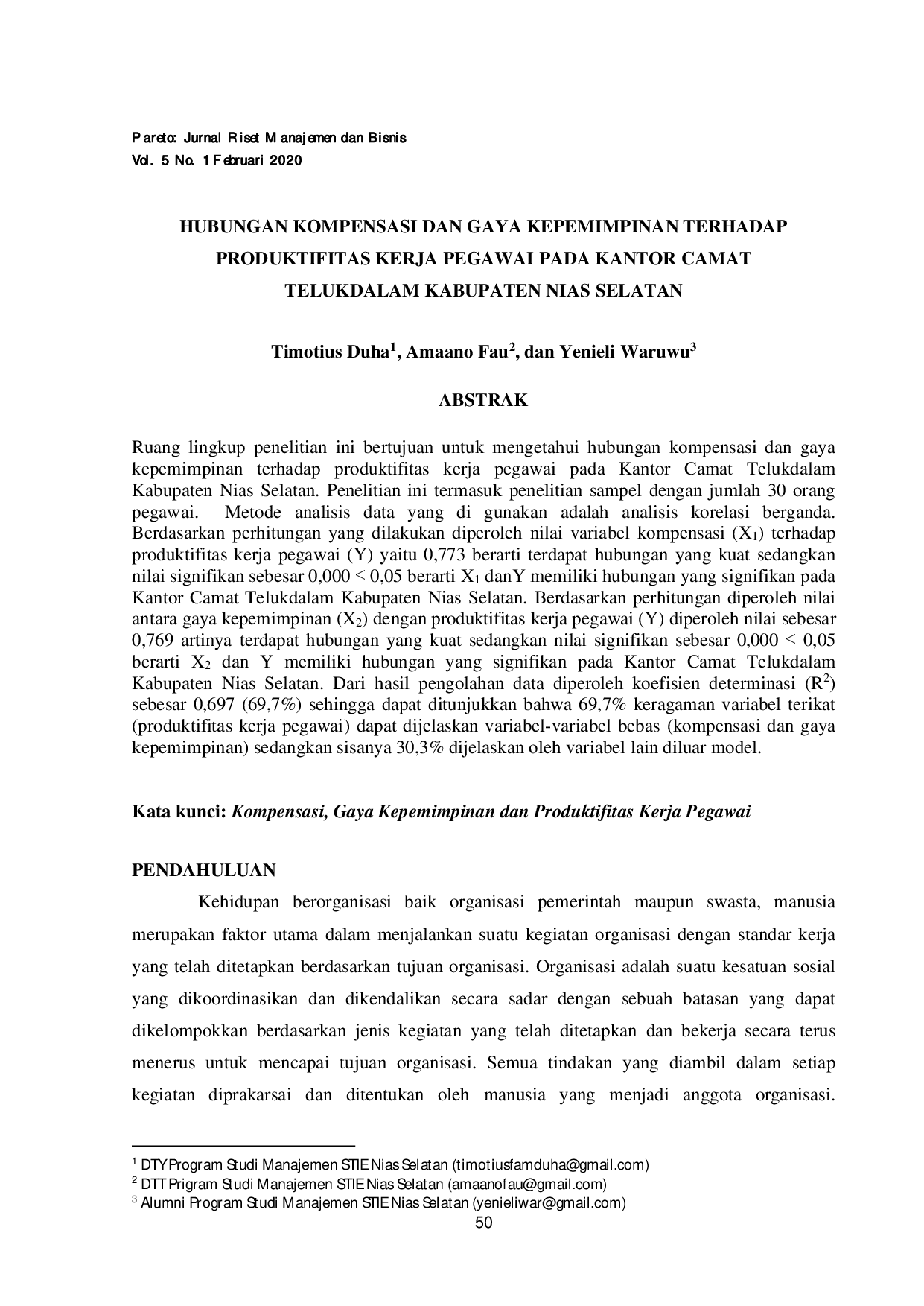 juris Timotius Duha HUBUNGAN KOMPENSASI DAN GAYA KEPEMIMPINAN TERHADAP PRODUKTIFITAS KERJA PEGAWAI PADA KANTOR CAMAT TELUKDALAM KABUPATEN NIAS SELATAN