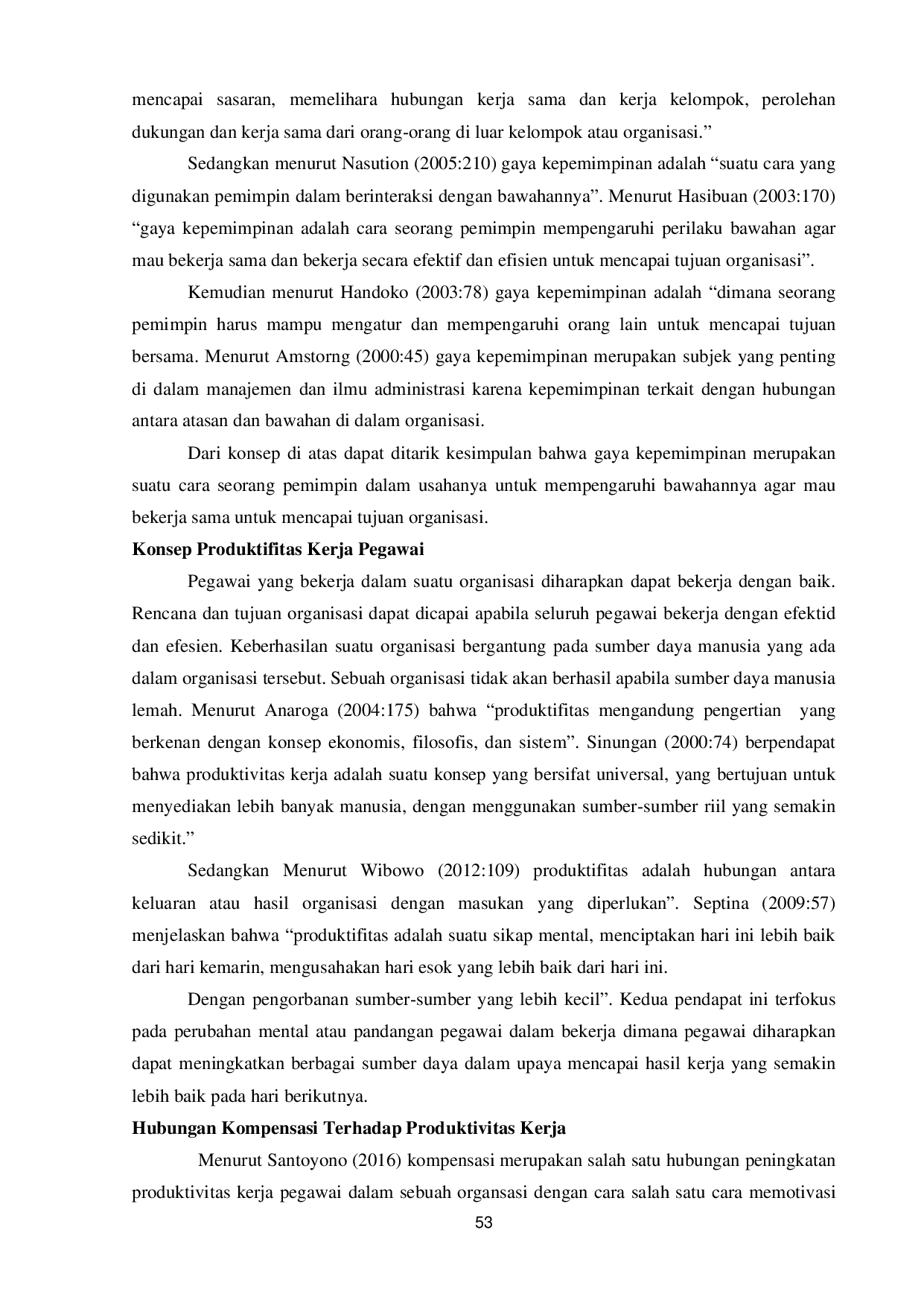 juris Timotius Duha HUBUNGAN KOMPENSASI DAN GAYA KEPEMIMPINAN TERHADAP PRODUKTIFITAS KERJA PEGAWAI PADA KANTOR CAMAT TELUKDALAM KABUPATEN NIAS SELATAN