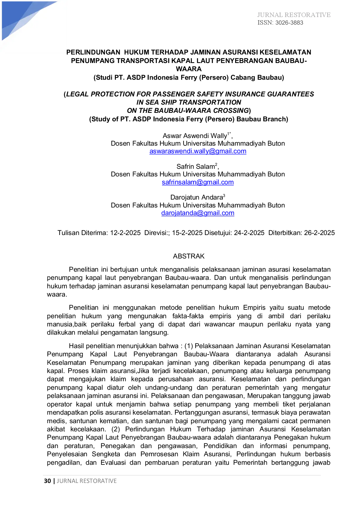 juris PERLINDUNGAN HUKUM TERHADAP JAMINAN ASURANSI KESELAMATAN PENUMPANG TRANSPORTASI KAPAL LAUT PENYEBRANGAN BAUBAU WAARA Studi PT ASDP Indonesia Ferry Persero Cabang Baubau LEGAL PROTECTION FOR PA