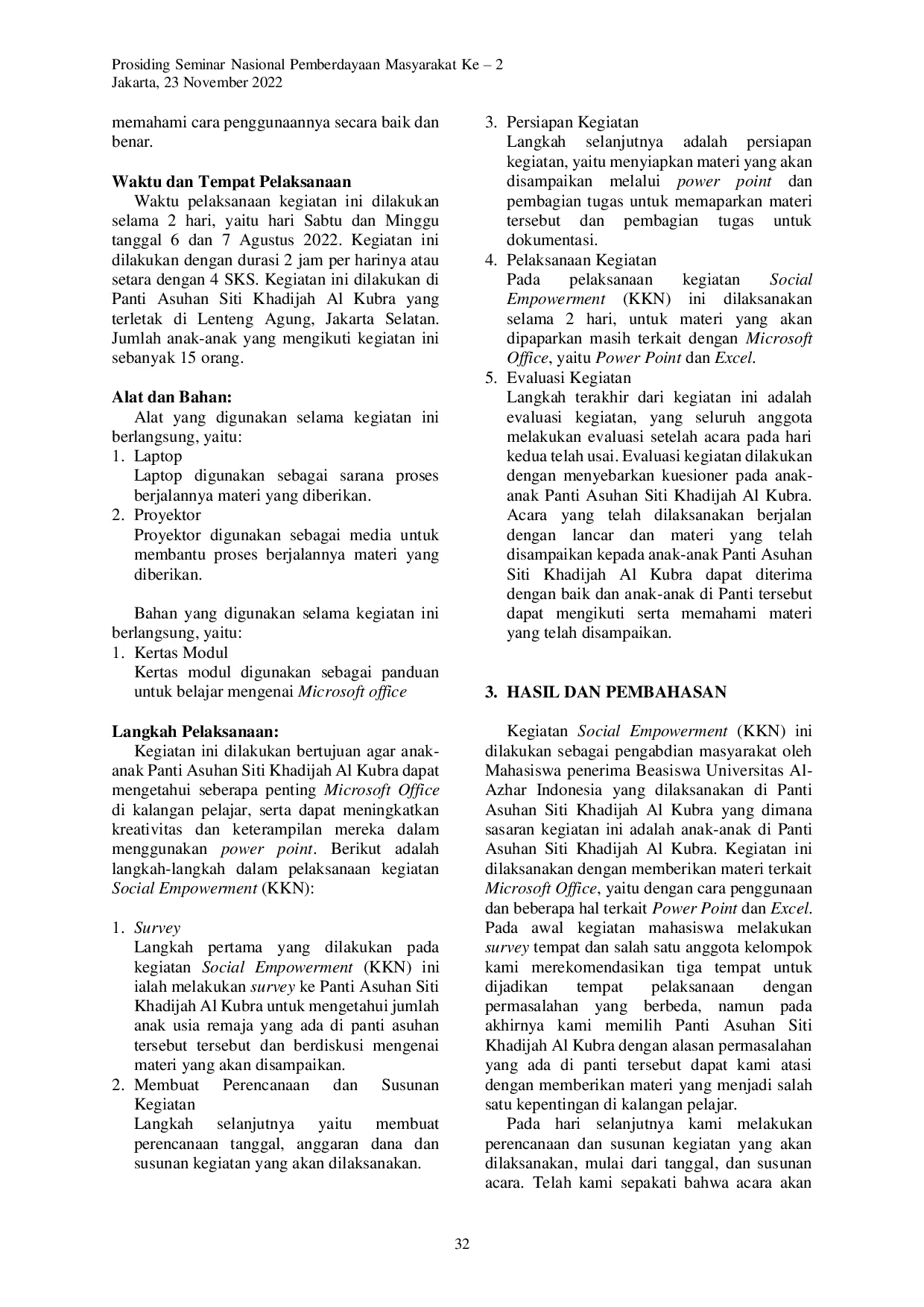 JURIS Kegiatan Social Empowerment Mahasiswa Beasiswa dengan Pembekalan Mengenai Microsoft Office Untuk Eksplorasi Diri di Panti Asuhan Siti Khadijah Al Kubra