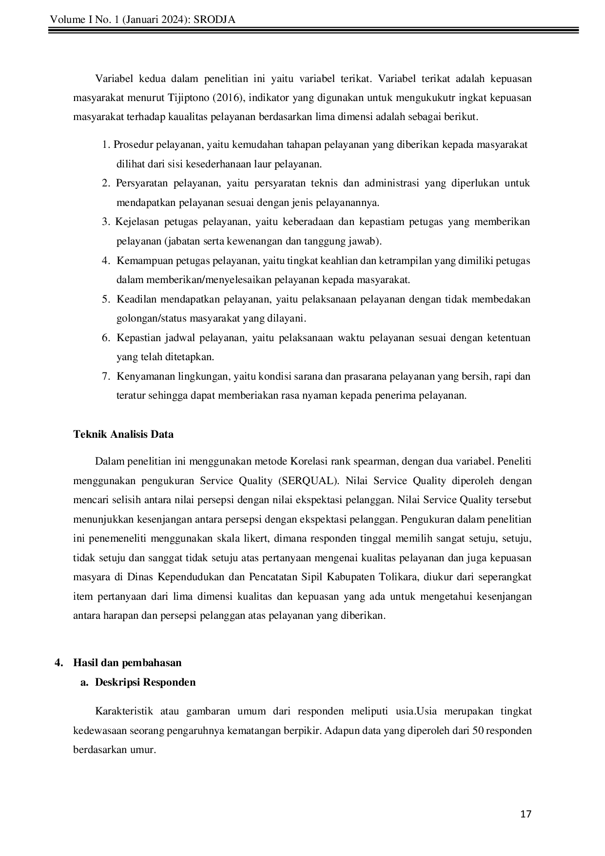 JURIS Pengaruh Kualitas Pelayanan Terhadap Kepuasan Masyarakat di Dinas Kependudukan dan Pencatatan Sipil Kabupaten Tolikara