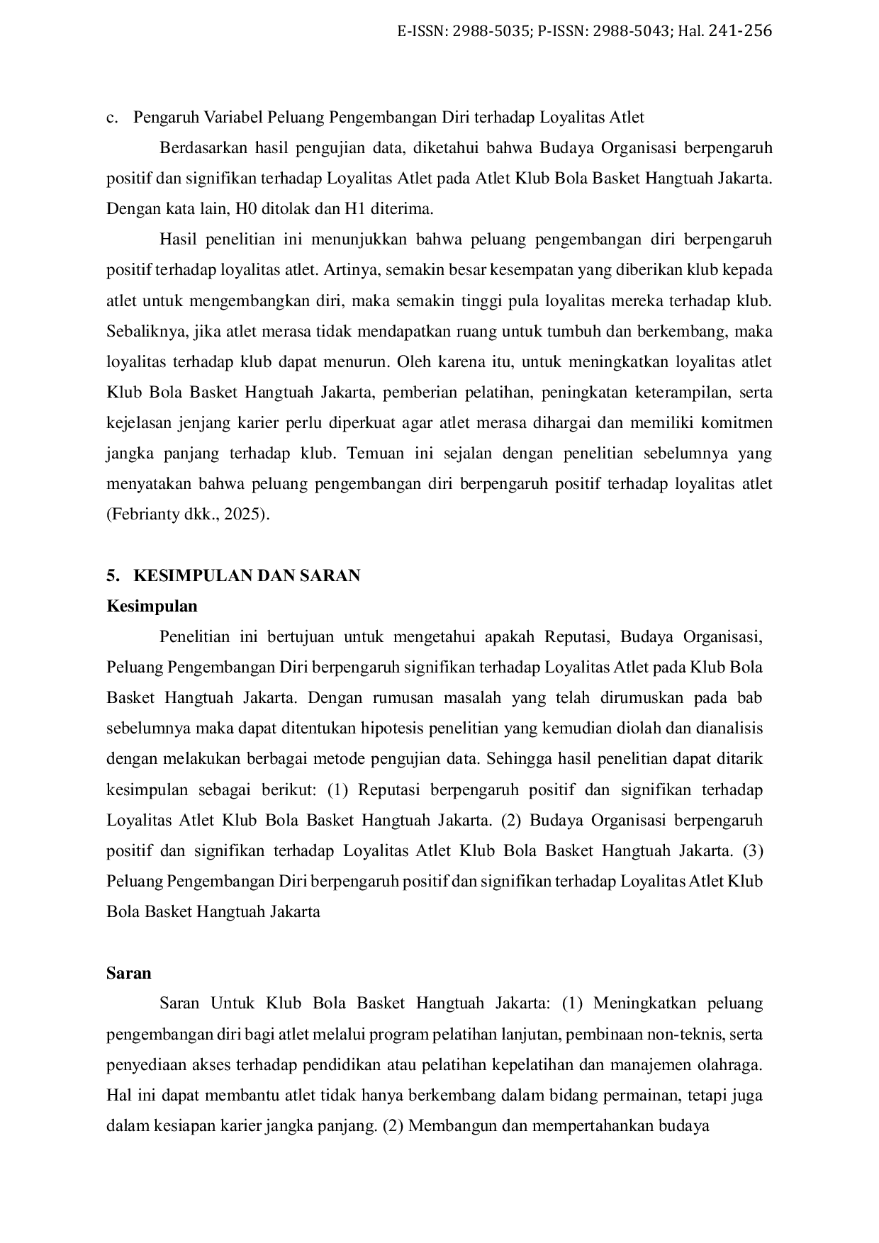 JURIS Pengaruh Reputasi Budaya Organisasi dan Peluang Pengembangan Diri terhadap Loyalitas Atlet Studi pada Klub Bola Basket Hangtuah Jakarta