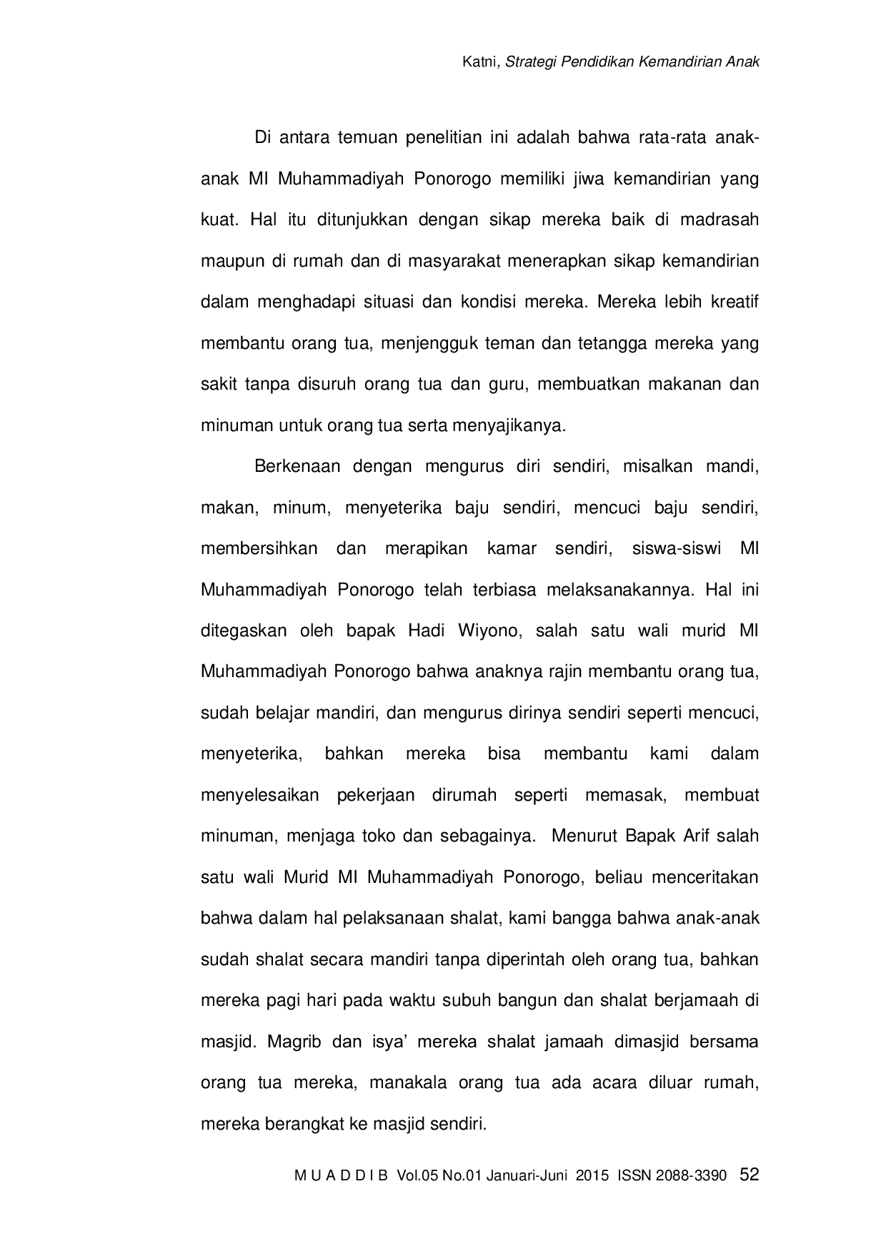 JURIS STRATEGI PENDIDIKAN KEMANDIRIAN ANAK Studi Di Madrasah Ibtidaiyah Muhammadiyah Ponorogo
