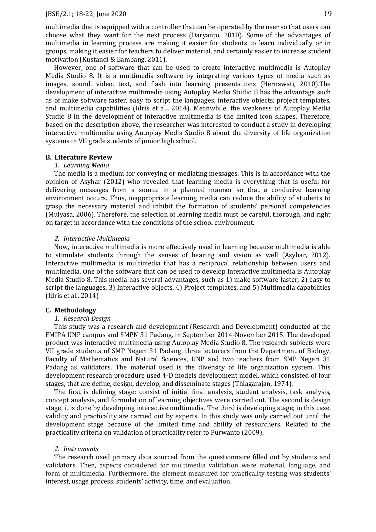 JURIS Interactive Multimedia Development Using Autoplay Media Studio 8 About Diversity of Life Organization System For VII Grade Students of Junior High School