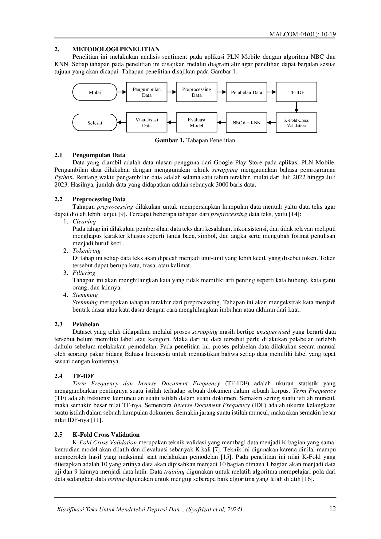 juris Analisis Sentimen Ulasan Aplikasi PLN Mobile Menggunakan Algoritma Na ve Bayes Classifier dan K Nearest Neighbor