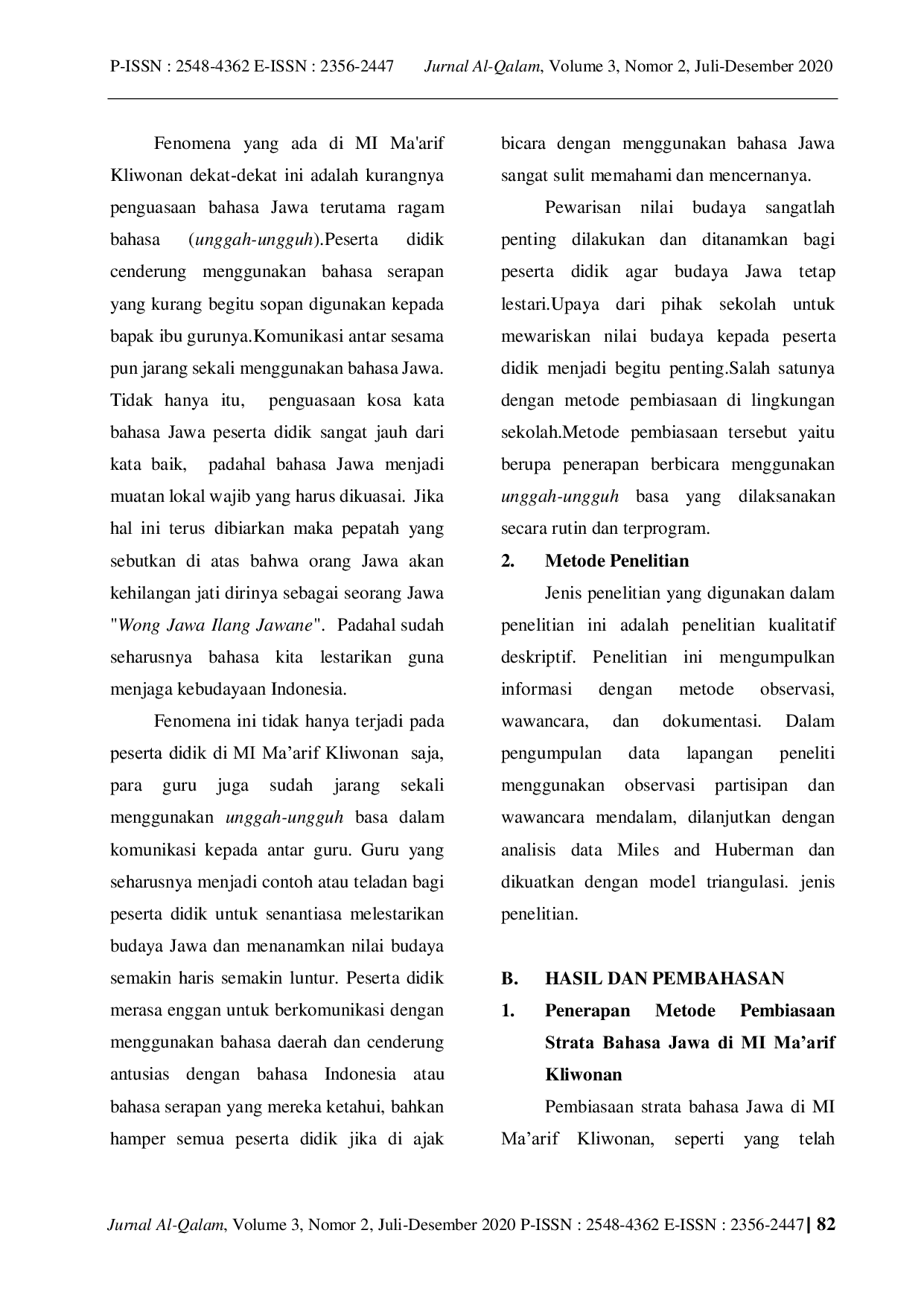 JURIS Implementasi Metode Pembiasaan Strata Bahasa Jawa Sebagai Sarana Melestarikan Nilai Nilai Budaya Jawa