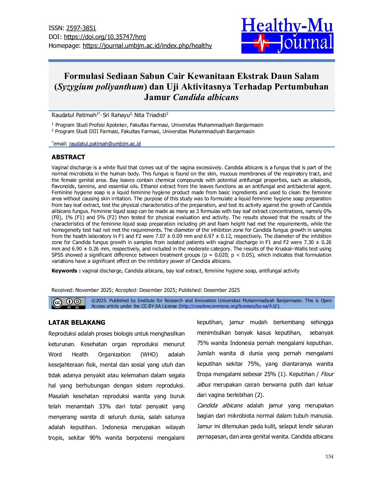JURIS Formulasi Sediaan Sabun Cair Kewanitaan Ekstrak Daun Salam Syzygium poliyanthum dan Uji Aktivitasnya Terhadap Pertumbuhan Jamur Candida albicans Formulasi Sediaan Sabun Cair Kewanitaan Ekstrak Daun