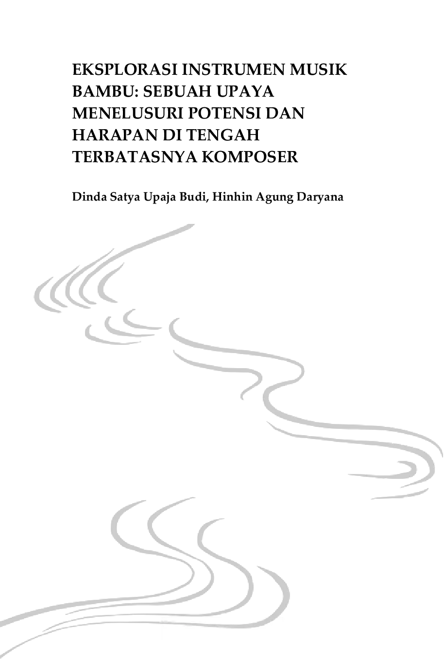 JURIS Eksplorasi Instrumen Musik Bambu Sebuah Upaya Menelusuri Potensi dan Harapan di Tengah Terbatasnya Komposer