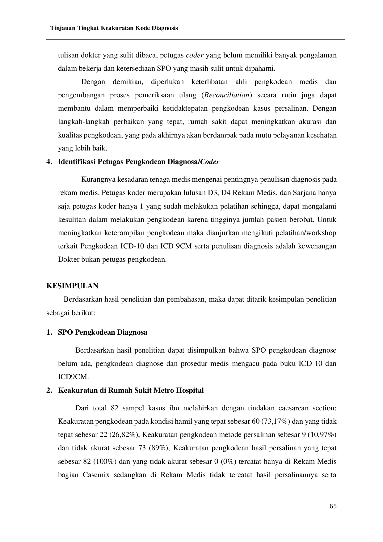 JURIS Tinjauan Tingkat Keakuratan Kode Diagnosis Pada Kasus Ibu Melahirhan Dengan Tindakan Caesarean Section di Metro Hospital Cikupa Tangerang