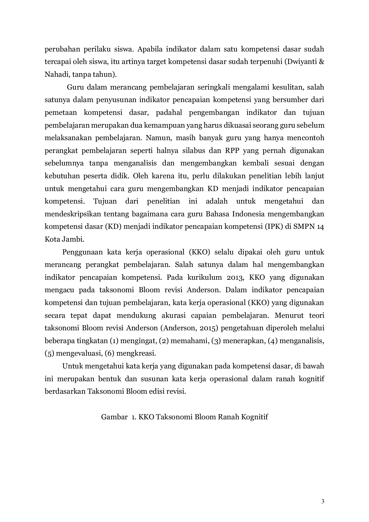 JURIS Analisis Kompetensi Dasar Menjadi Indikator dalam Rancangan Pembelajaran Guru Bahasa Indonesia SMPN 14 Kota Jambi
