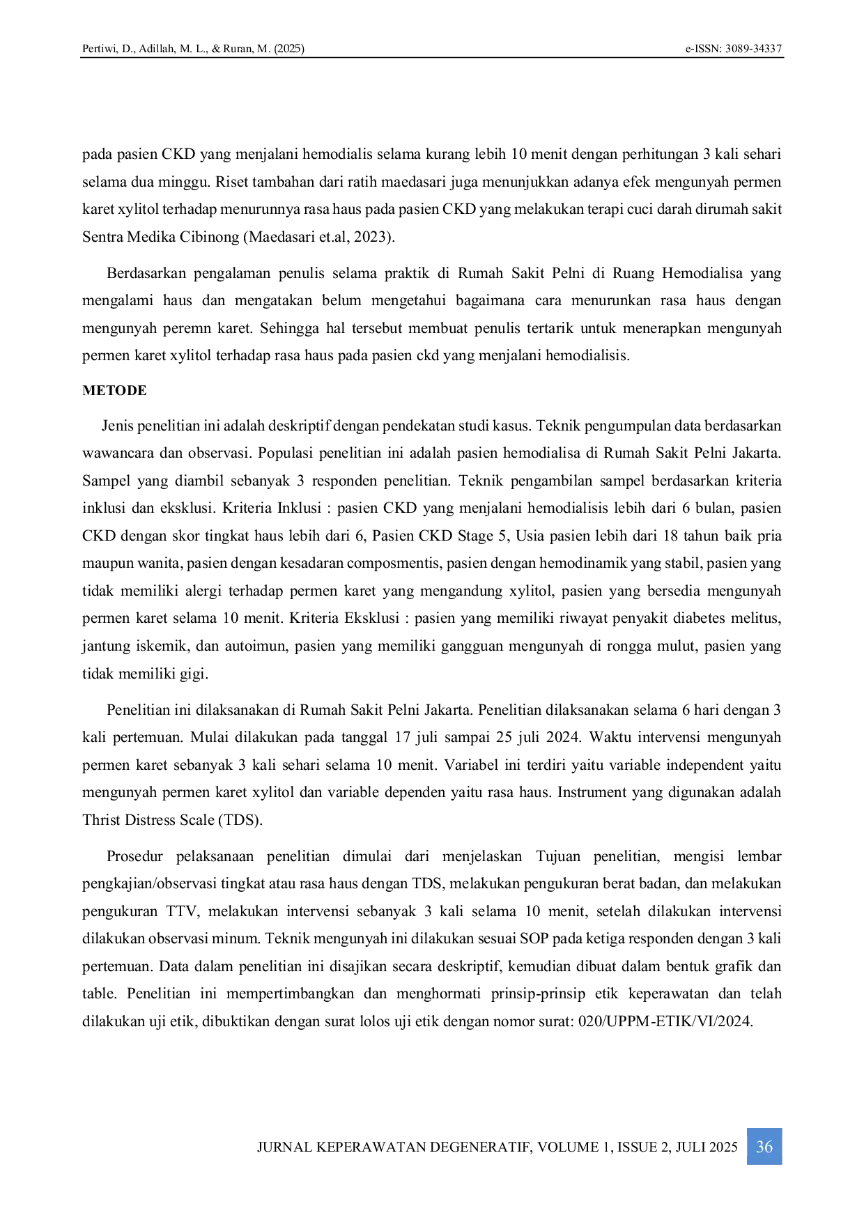 JURIS Penerapan Mengunyah Permen Karet Xylitol Terhadap Rasa Haus Pada Pasien CKD Yang Menjalani Hemodialisis Di Rumah Sakit Pelni