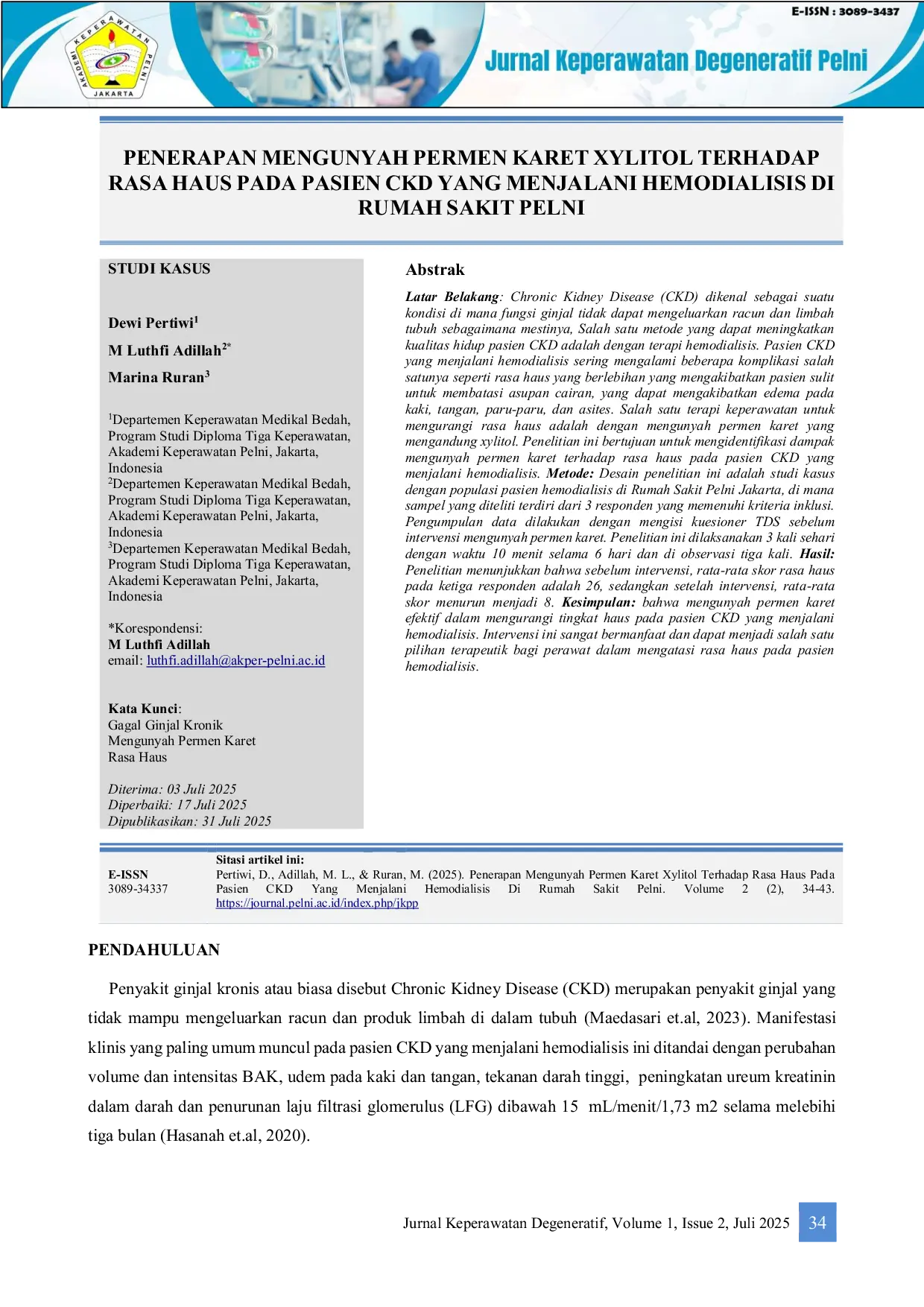 JURIS Penerapan Mengunyah Permen Karet Xylitol Terhadap Rasa Haus Pada Pasien CKD Yang Menjalani Hemodialisis Di Rumah Sakit Pelni