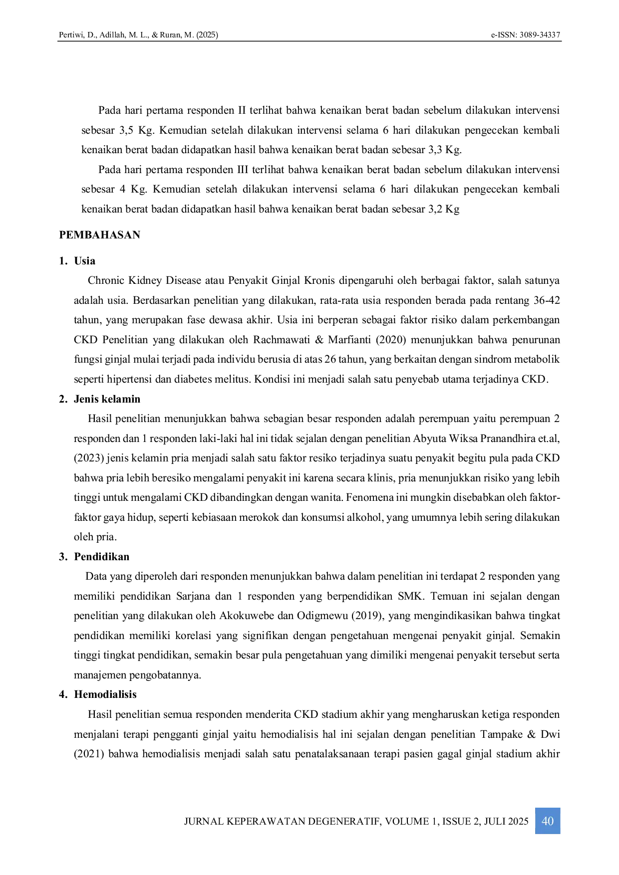 JURIS Penerapan Mengunyah Permen Karet Xylitol Terhadap Rasa Haus Pada Pasien CKD Yang Menjalani Hemodialisis Di Rumah Sakit Pelni