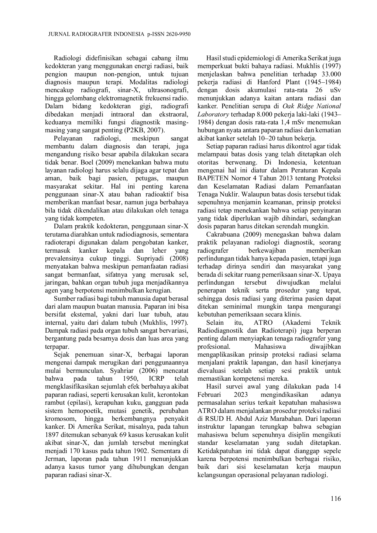 JURIS Pengaruh Sikap dan Pengetahuan terhadap Kepatuhan Menerapkan Proteksi Radiasi Sinar X Studi Kasus Praktik Radiologi Mahasiswa PKL ATRO di RSUD H Abdul Aziz Marabahan